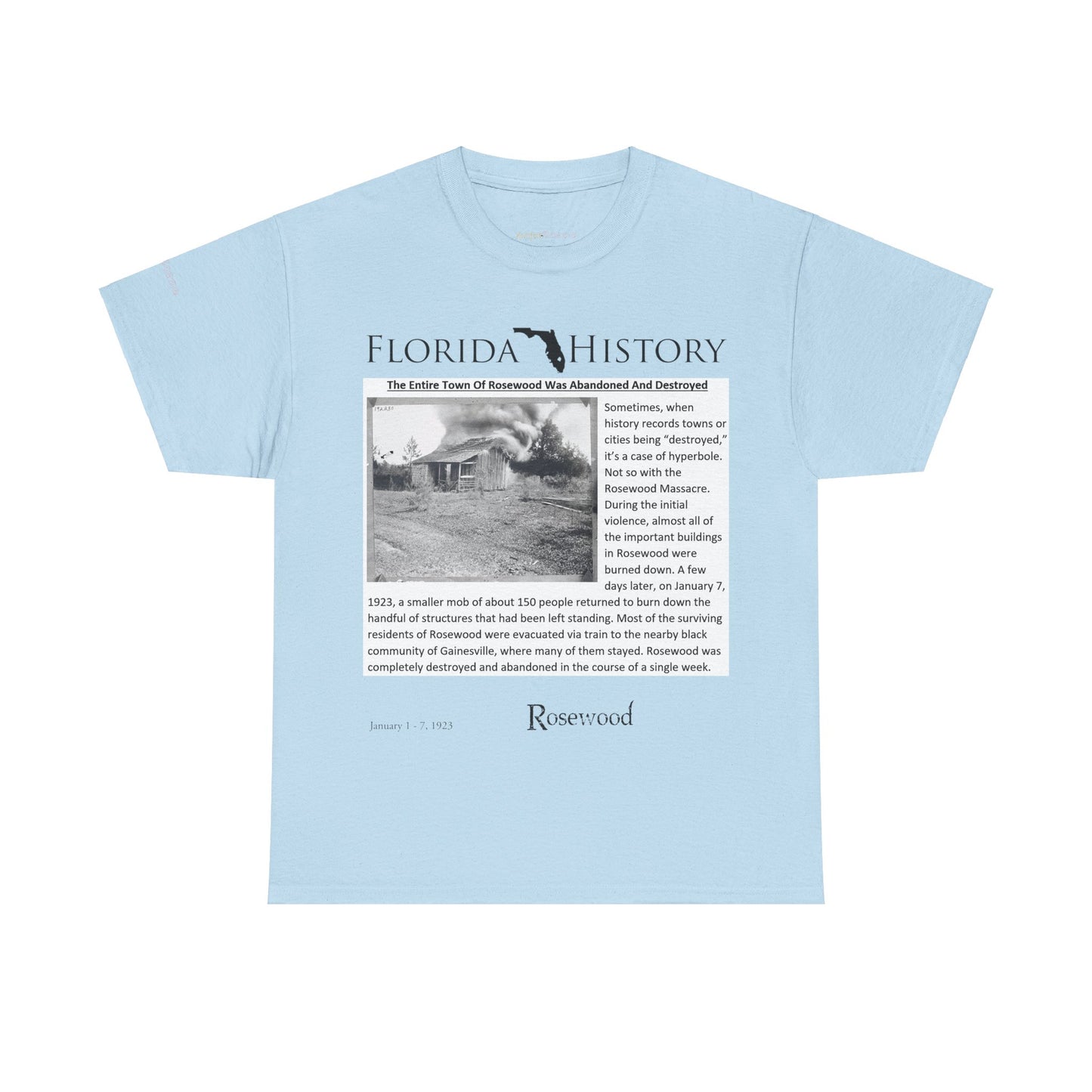 Men's or Women's Florida History - Rosewood Massacre T-Shirt