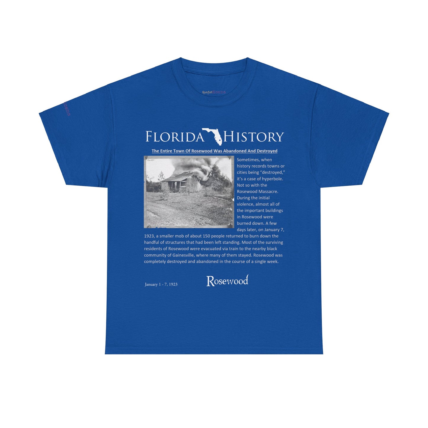 Men's or Women's Florida History - Rosewood Massacre T-Shirt