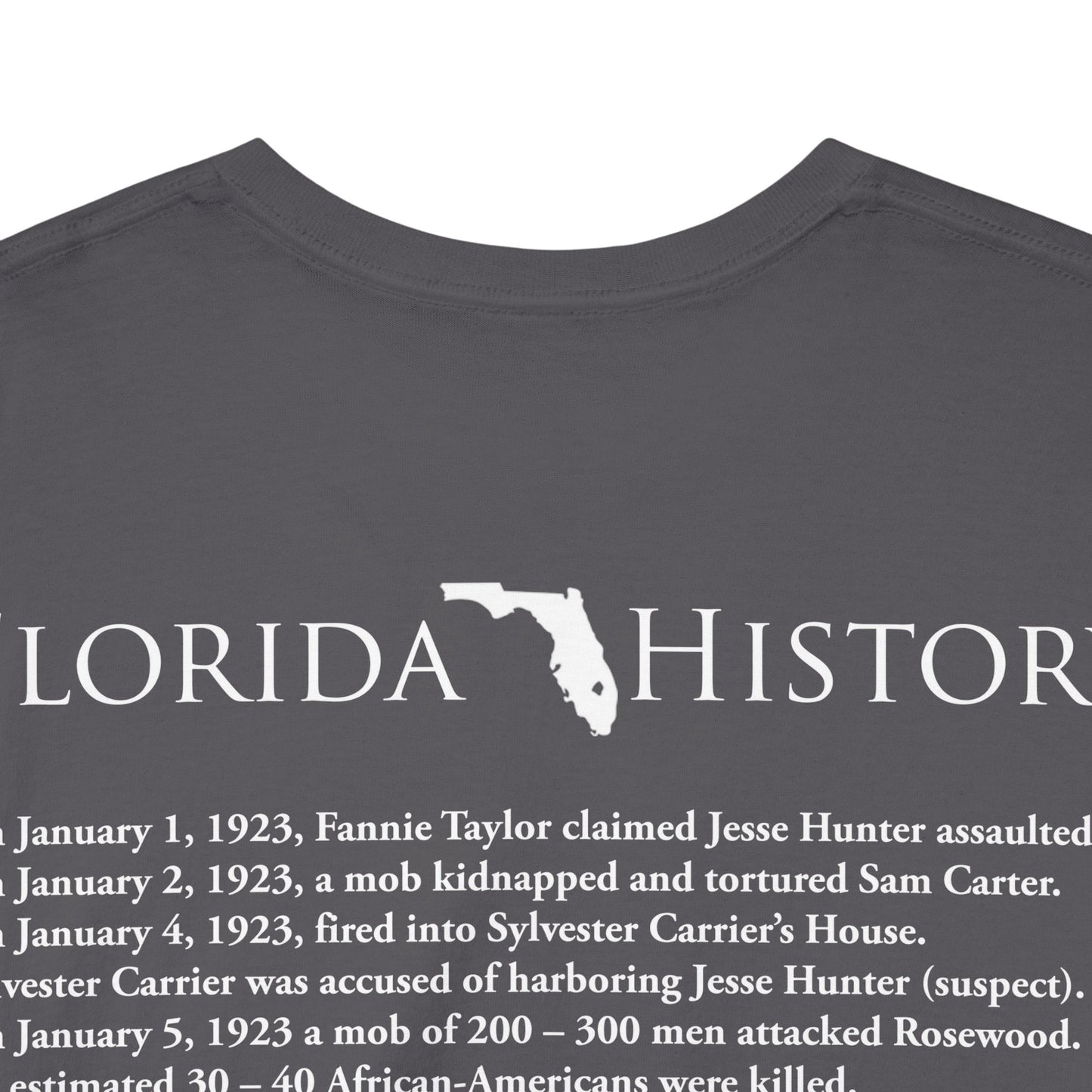 Men's or Women's Florida History - Rosewood Massacre T-Shirt
