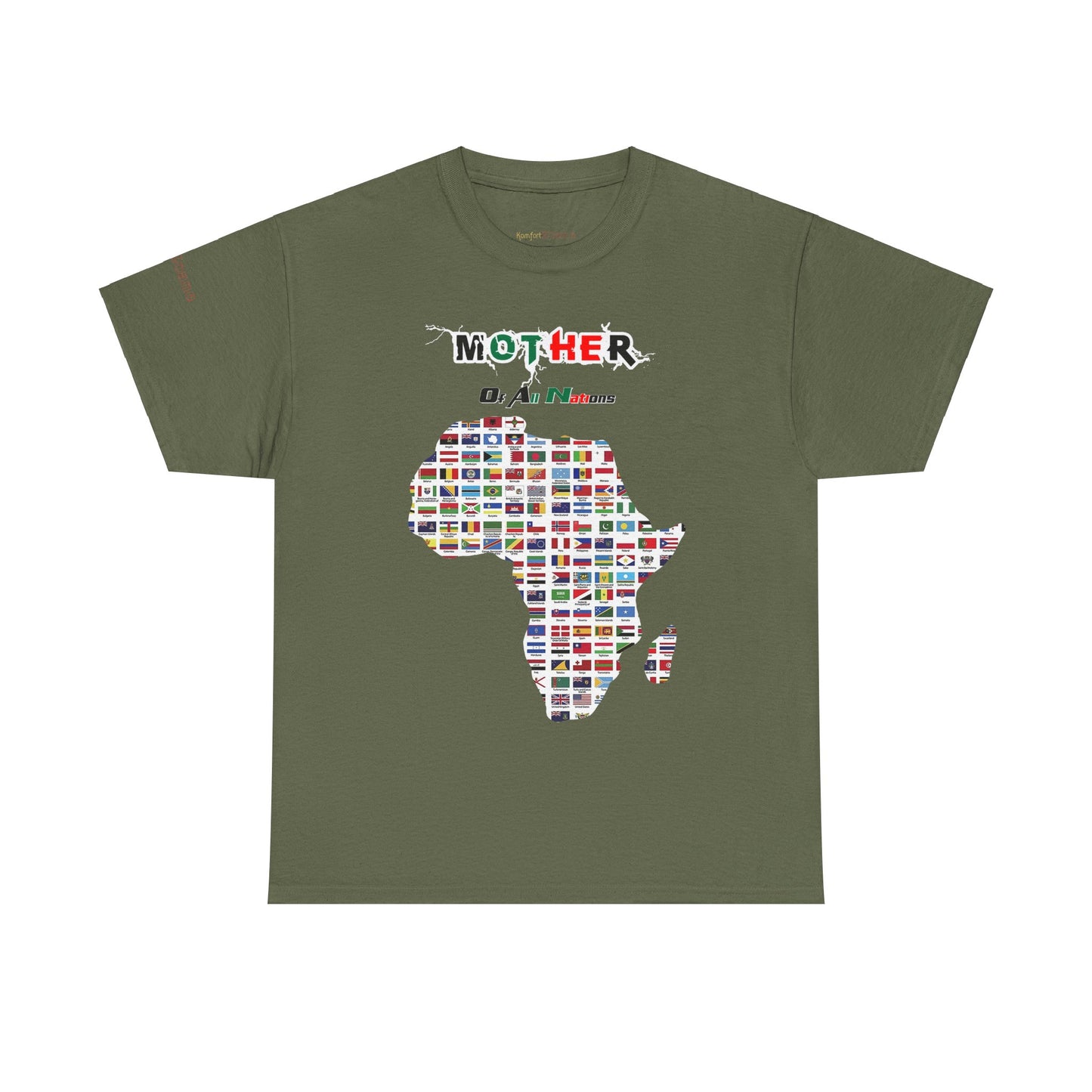 Men's or Women's Mother Of All Nations T-Shirt