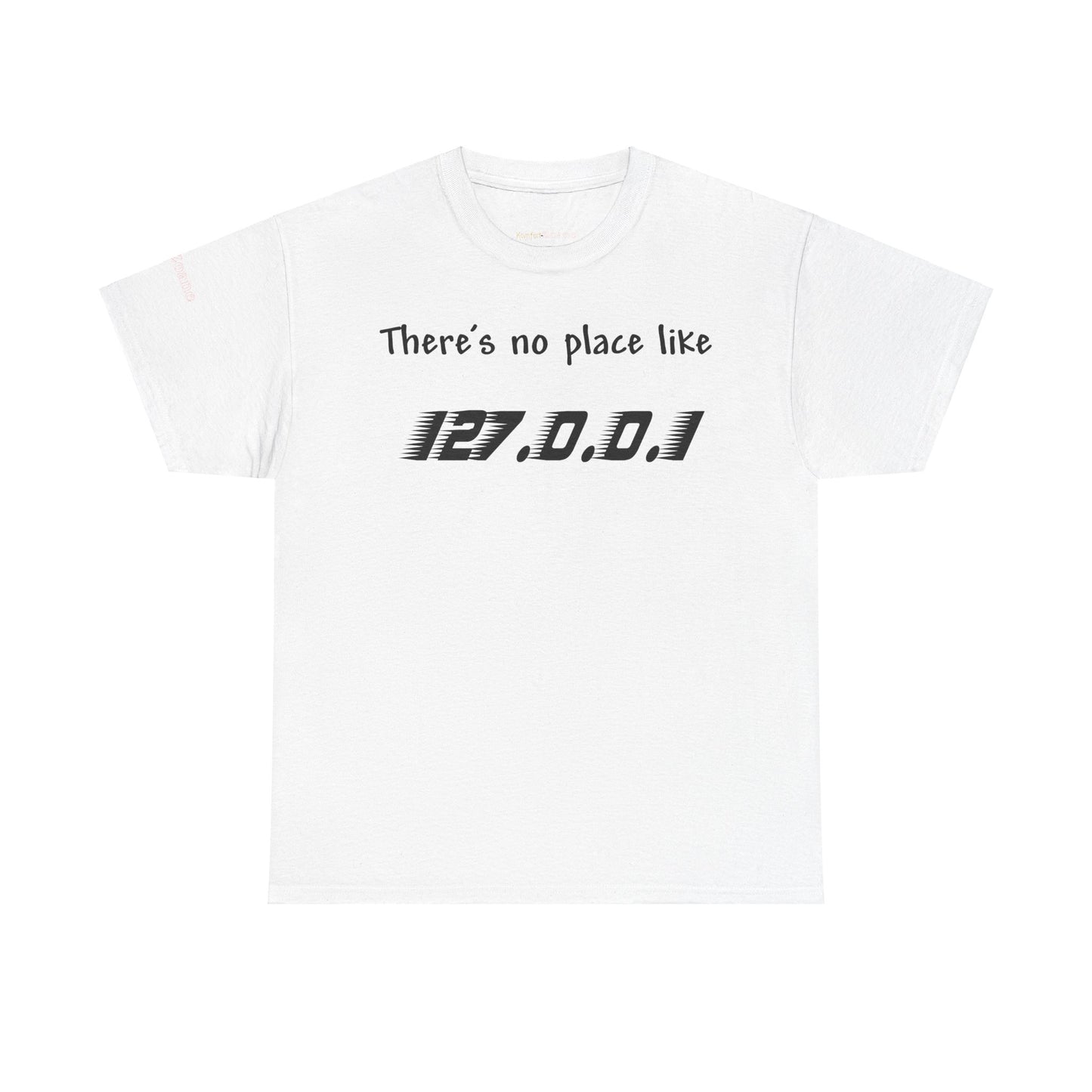 Men's or Women's There's no place like Home T-Shirt (Light)