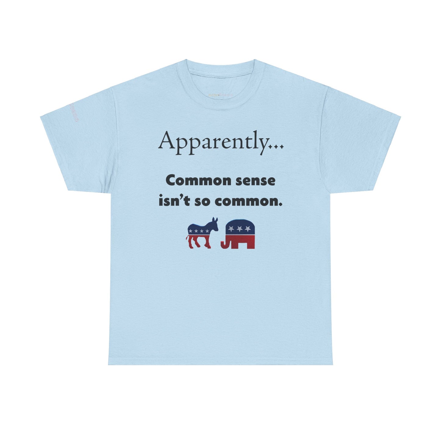 Men's or Women's Common Sense T-Shirt (Black Letters)