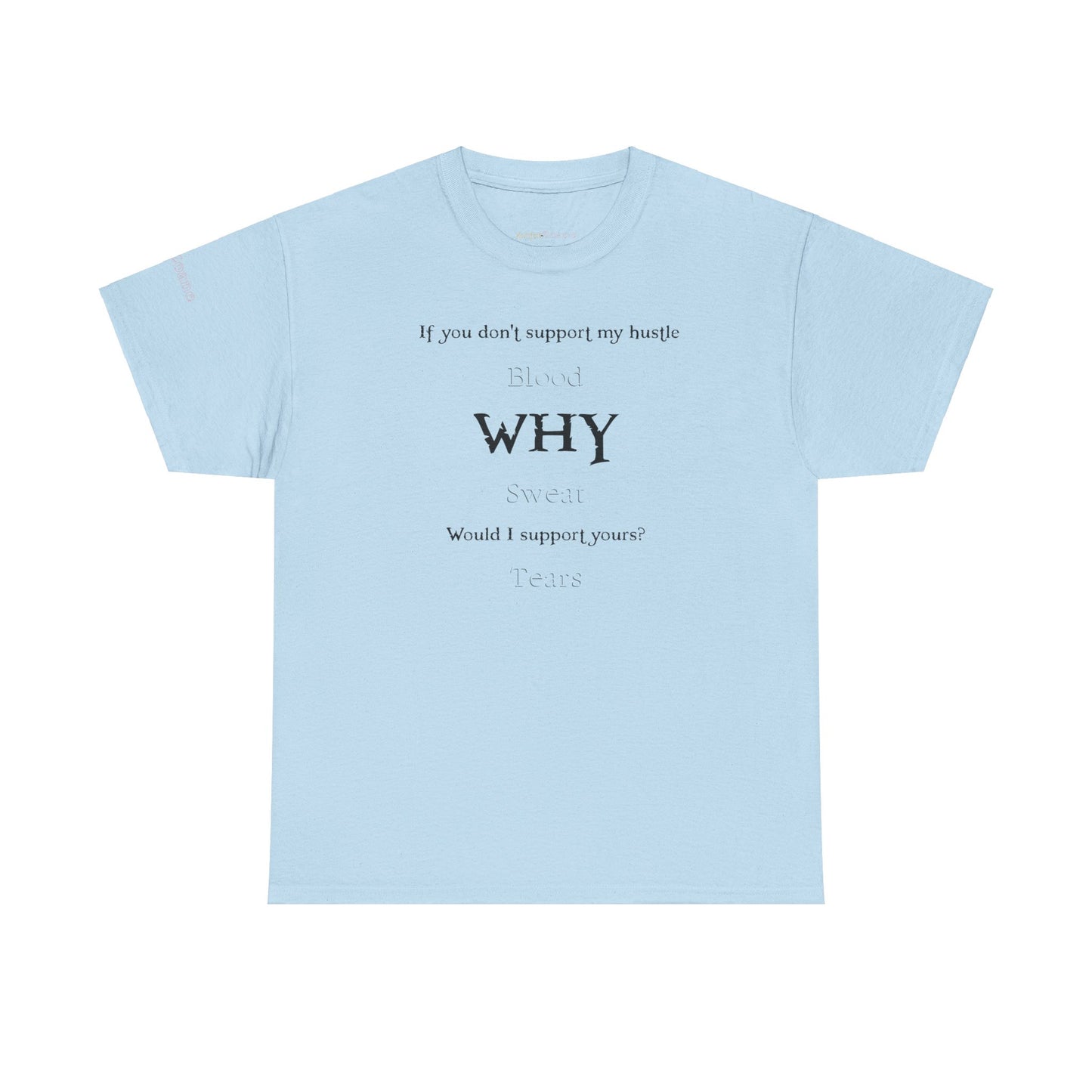 Men's or Women's Respect My Hustle T-Shirt (Light)