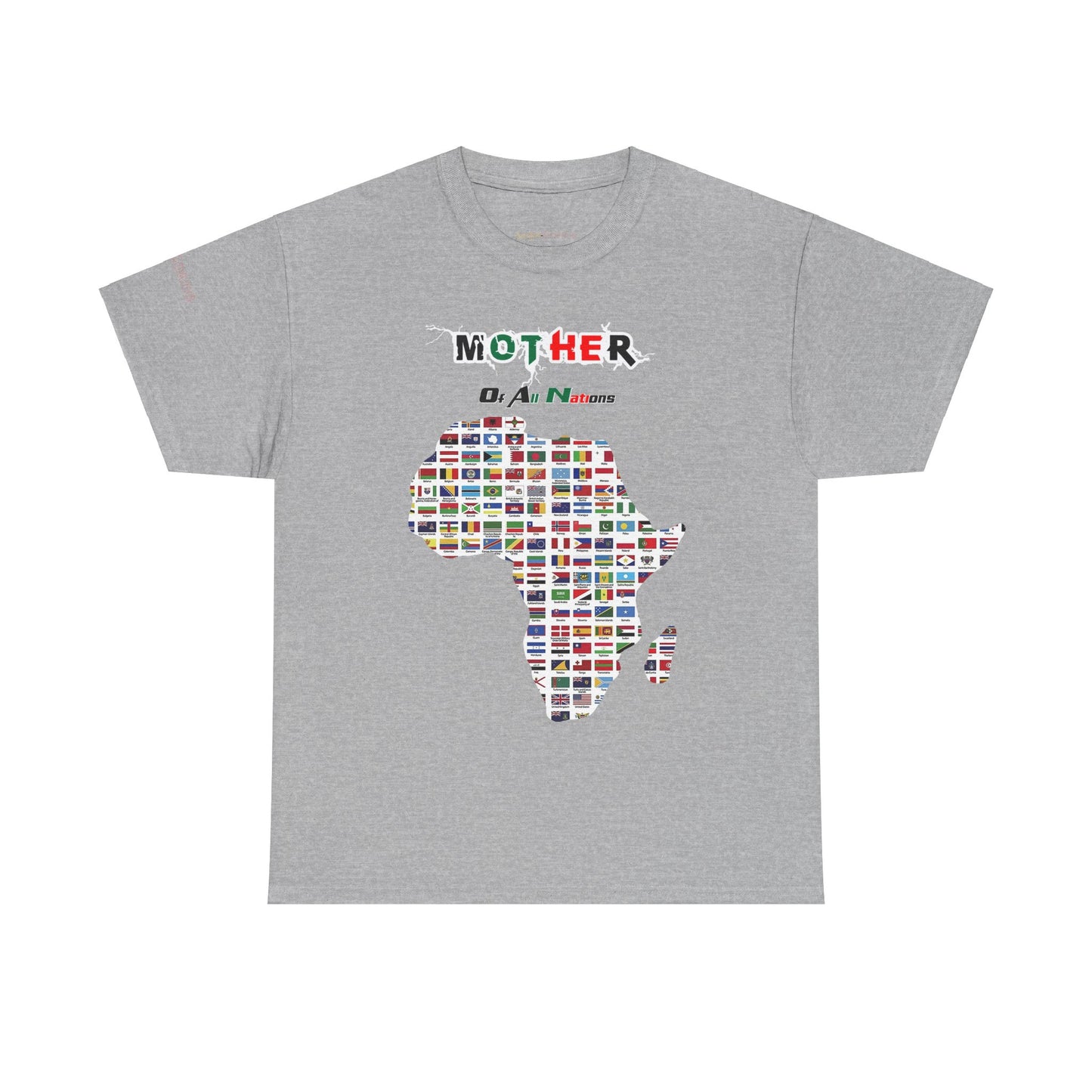 Men's or Women's Mother Of All Nations T-Shirt