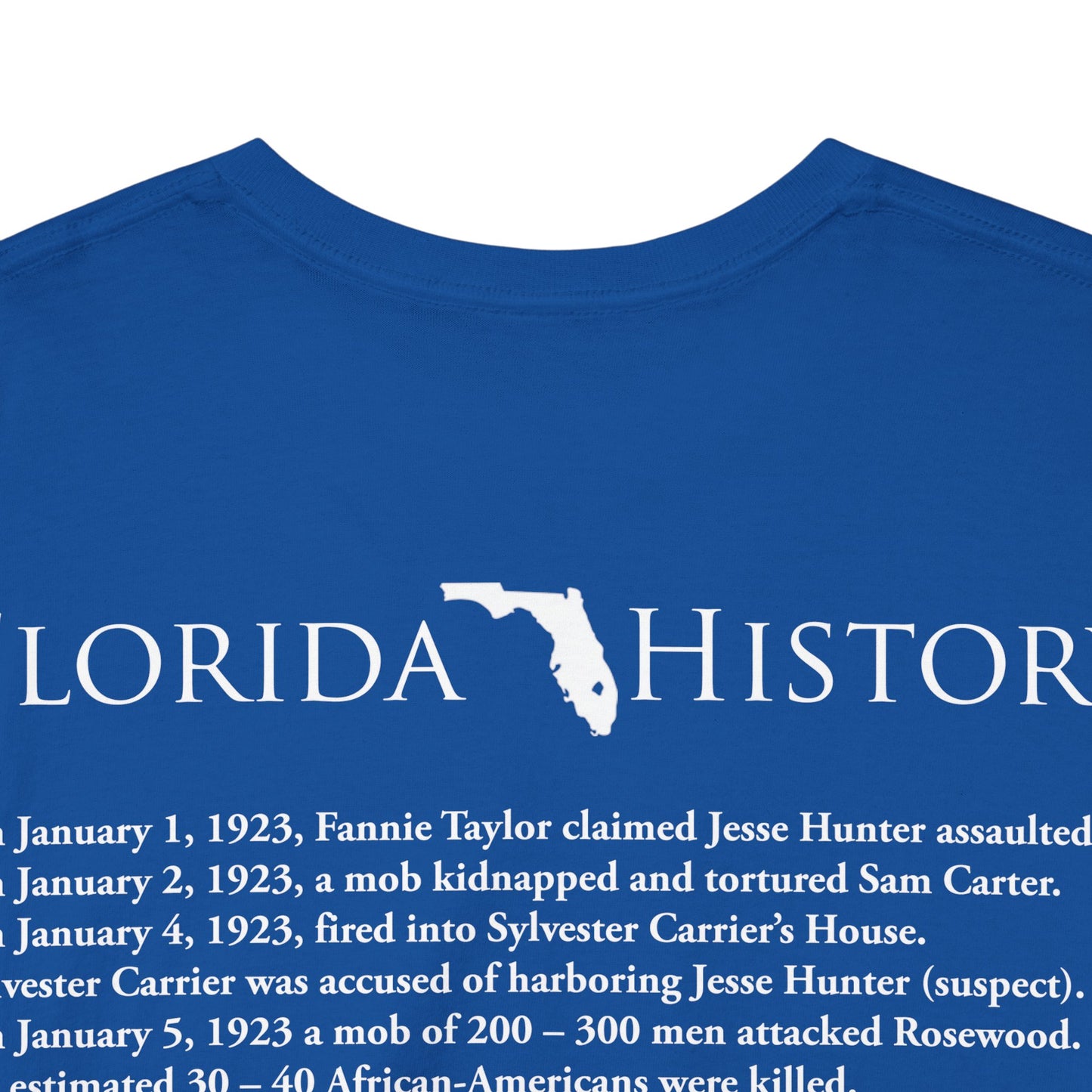 Men's or Women's Florida History - Rosewood Massacre T-Shirt