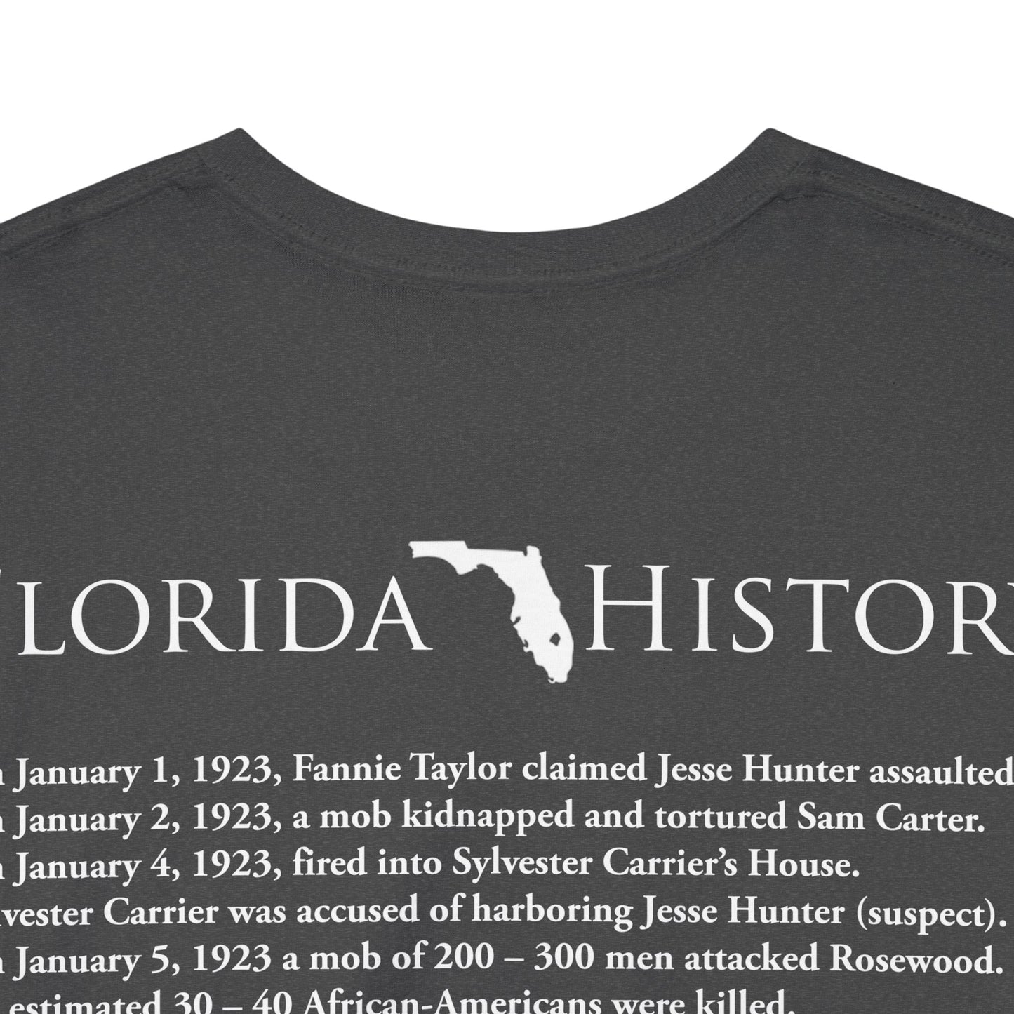 Men's or Women's Florida History - Rosewood Massacre T-Shirt