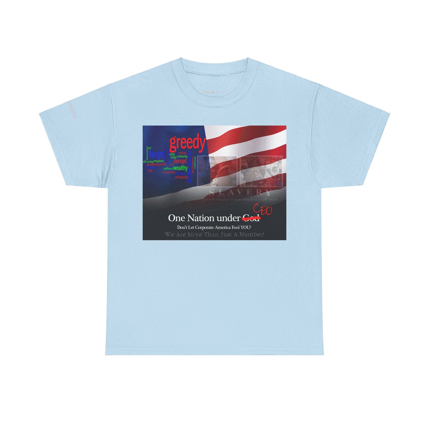 Men's or Women's Corporate Greed T-Shirt
