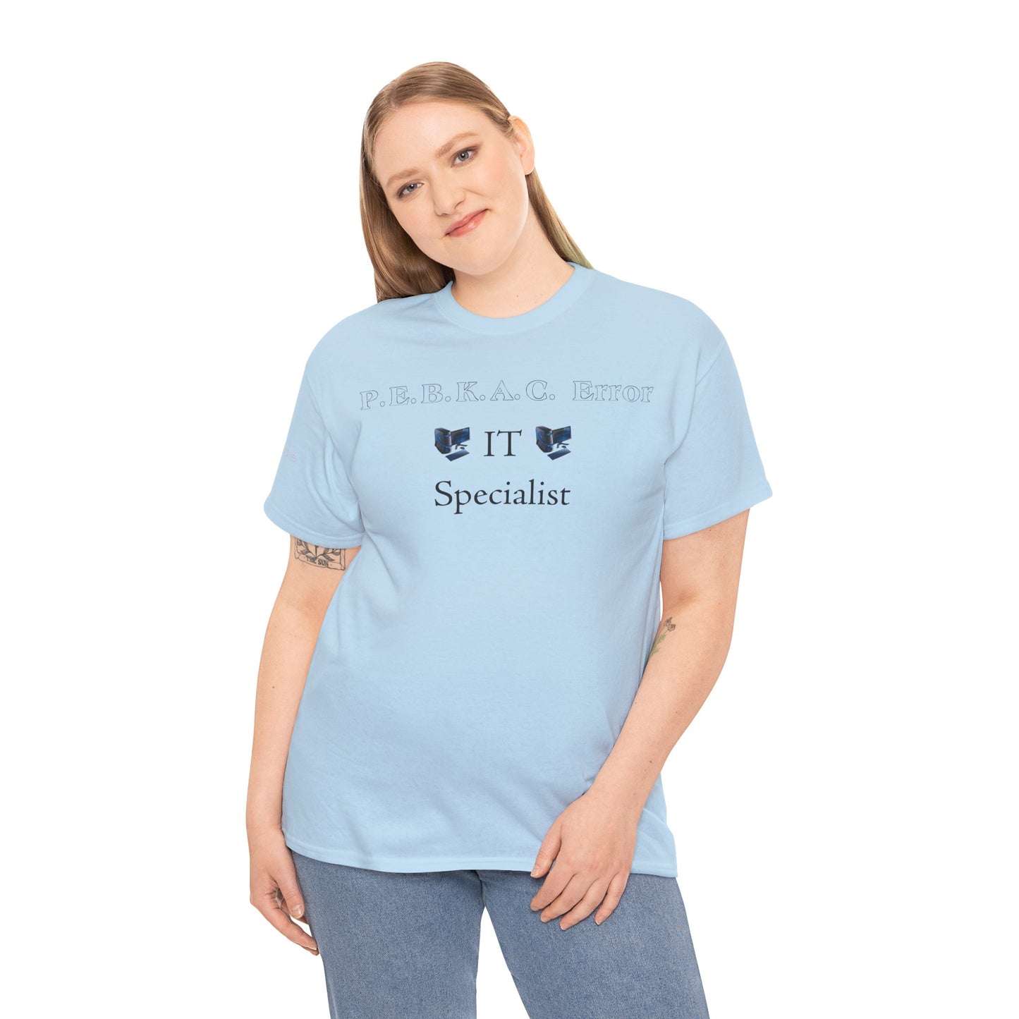 Men's or Women's PEBKAC Error T-Shirt-2 (Tech Lovers Light)