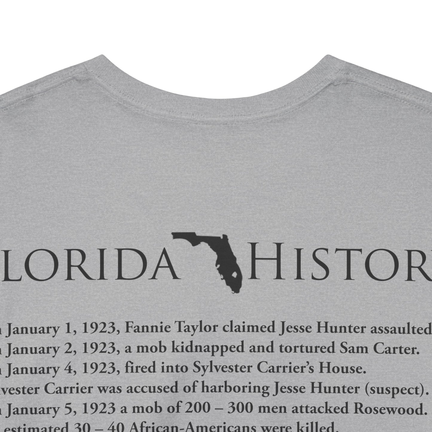 Men's or Women's Florida History - Rosewood Massacre T-Shirt