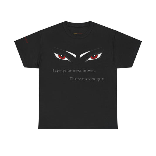 Men's or Women's Next Move T-Shirt