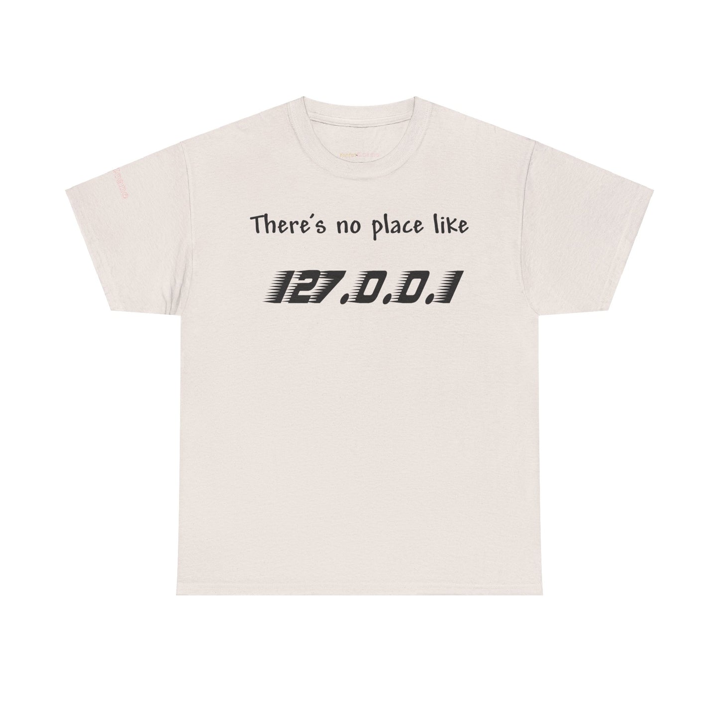 Men's or Women's There's no place like Home T-Shirt (Light)