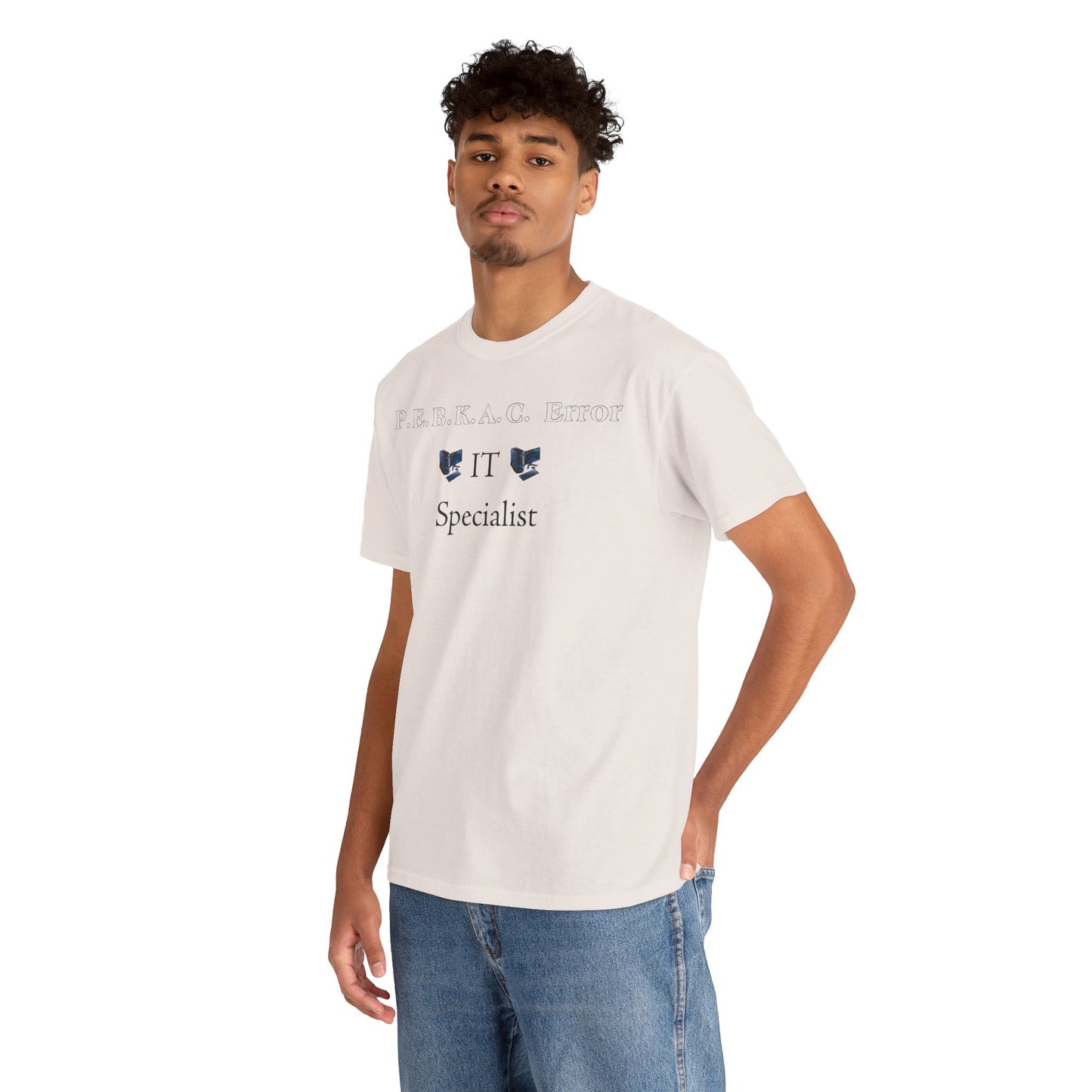 Men's or Women's PEBKAC Error T-Shirt-2 (Tech Lovers Light)
