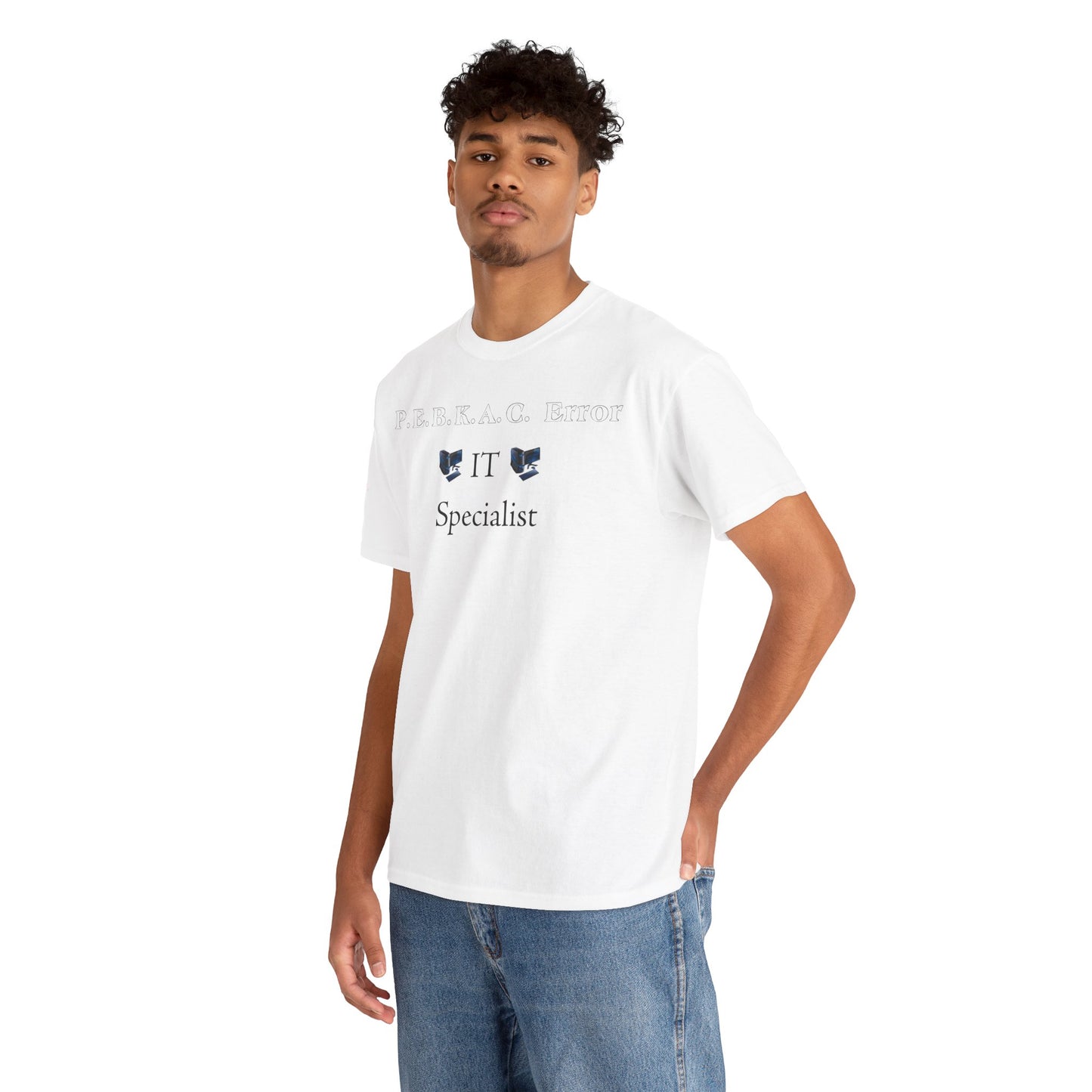 Men's or Women's PEBKAC Error T-Shirt-2 (Tech Lovers Light)