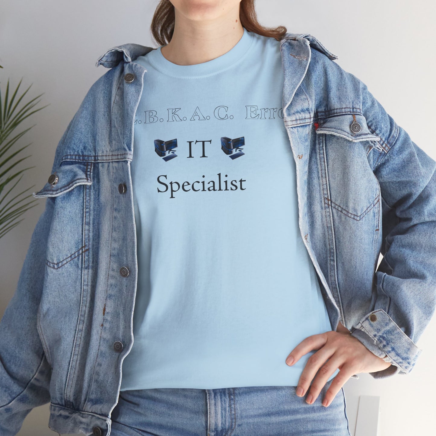 Men's or Women's PEBKAC Error T-Shirt-2 (Tech Lovers Light)