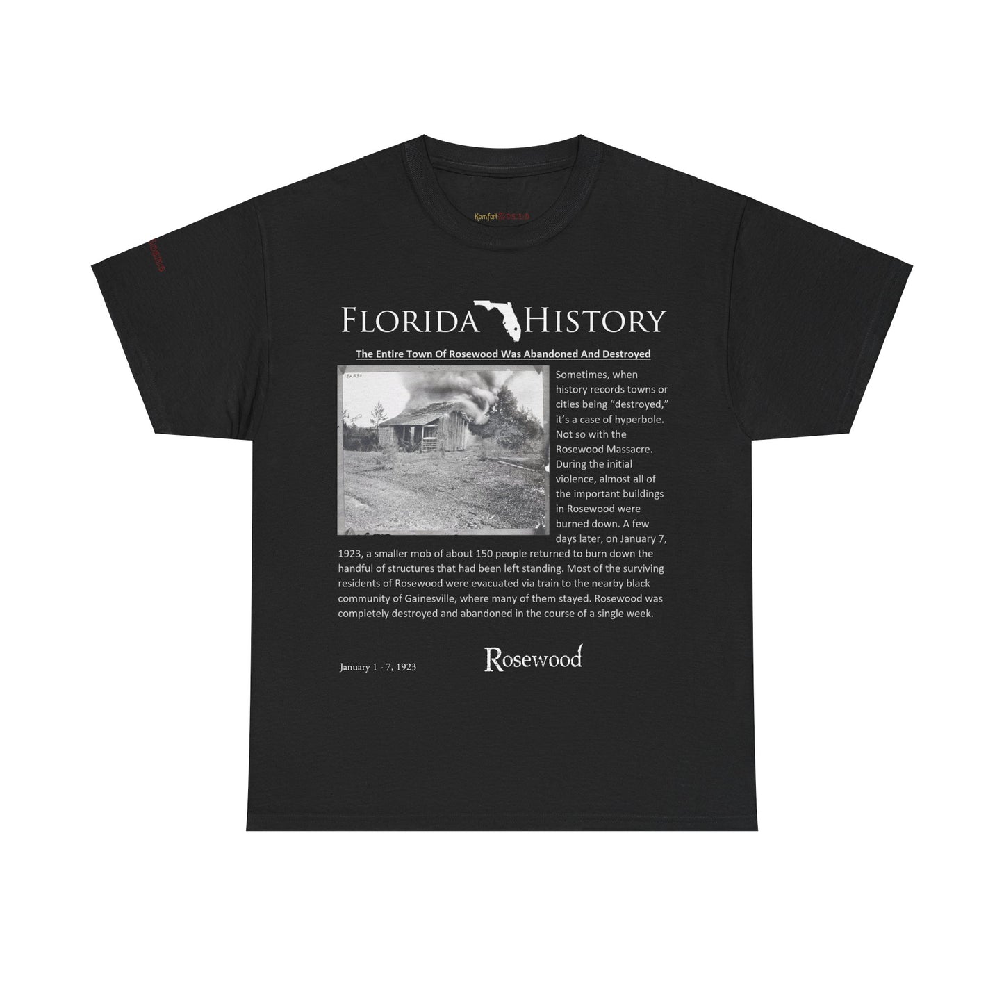 Men's or Women's Florida History - Rosewood Massacre T-Shirt