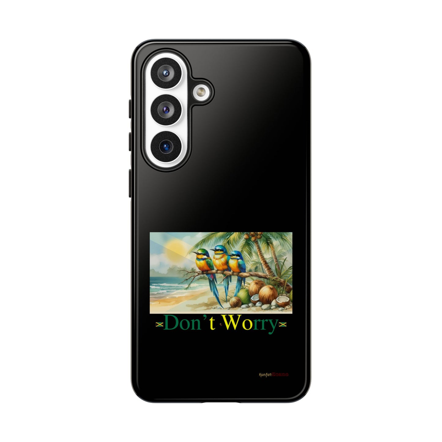 Jamaican Tough Phone Cases - Don't Worry
