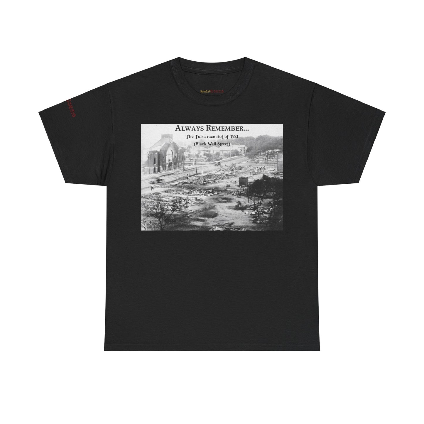 Men's or Women's Always Remember...Black Wall Street T-Shirt (Dark)