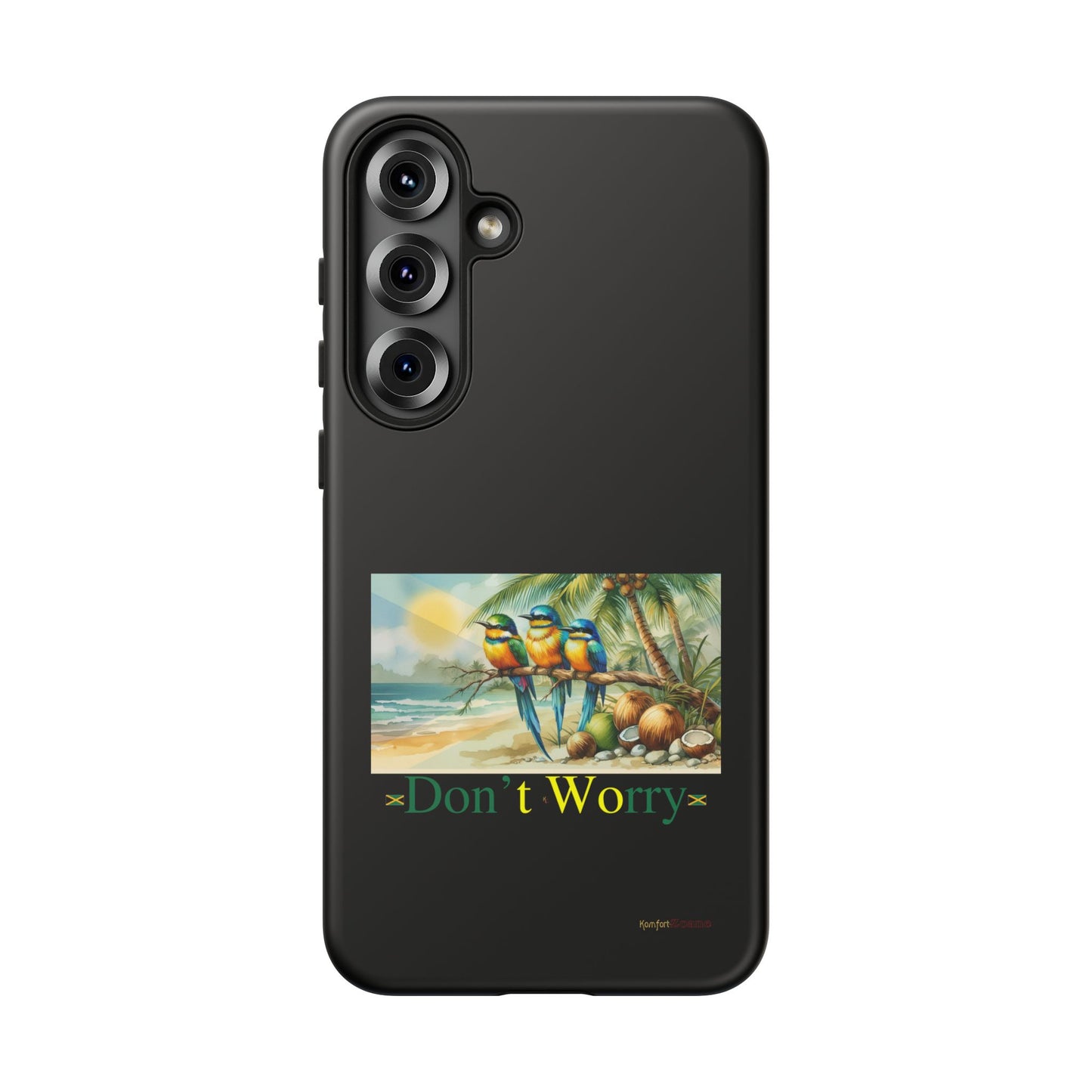 Jamaican Tough Phone Cases - Don't Worry