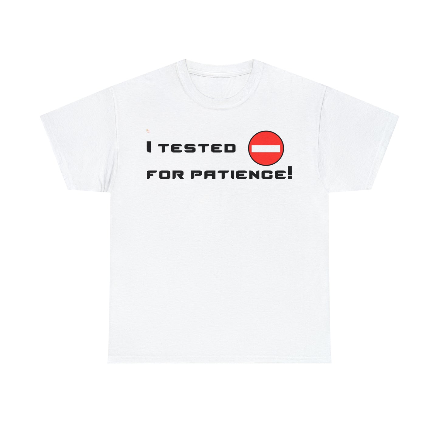 I Tested Negative T-Shirt