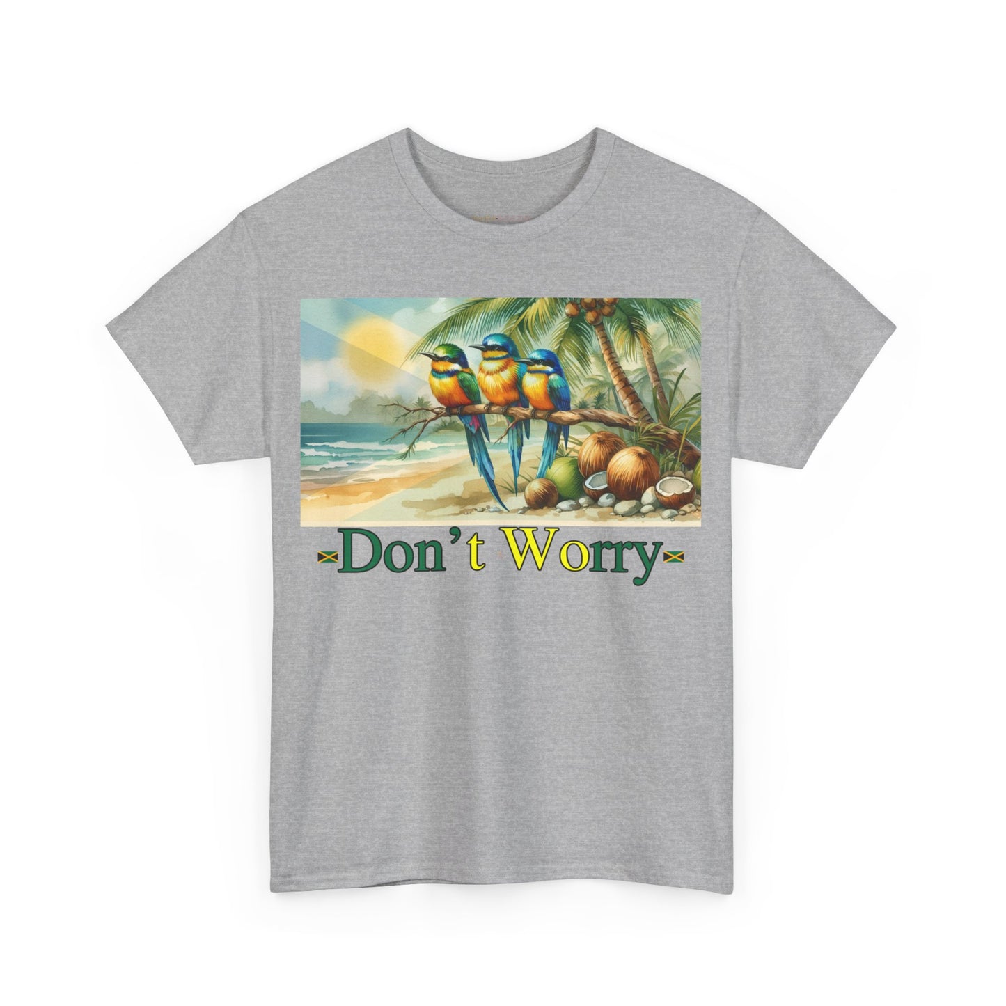 Don't Worry Jamaican T-Shirt