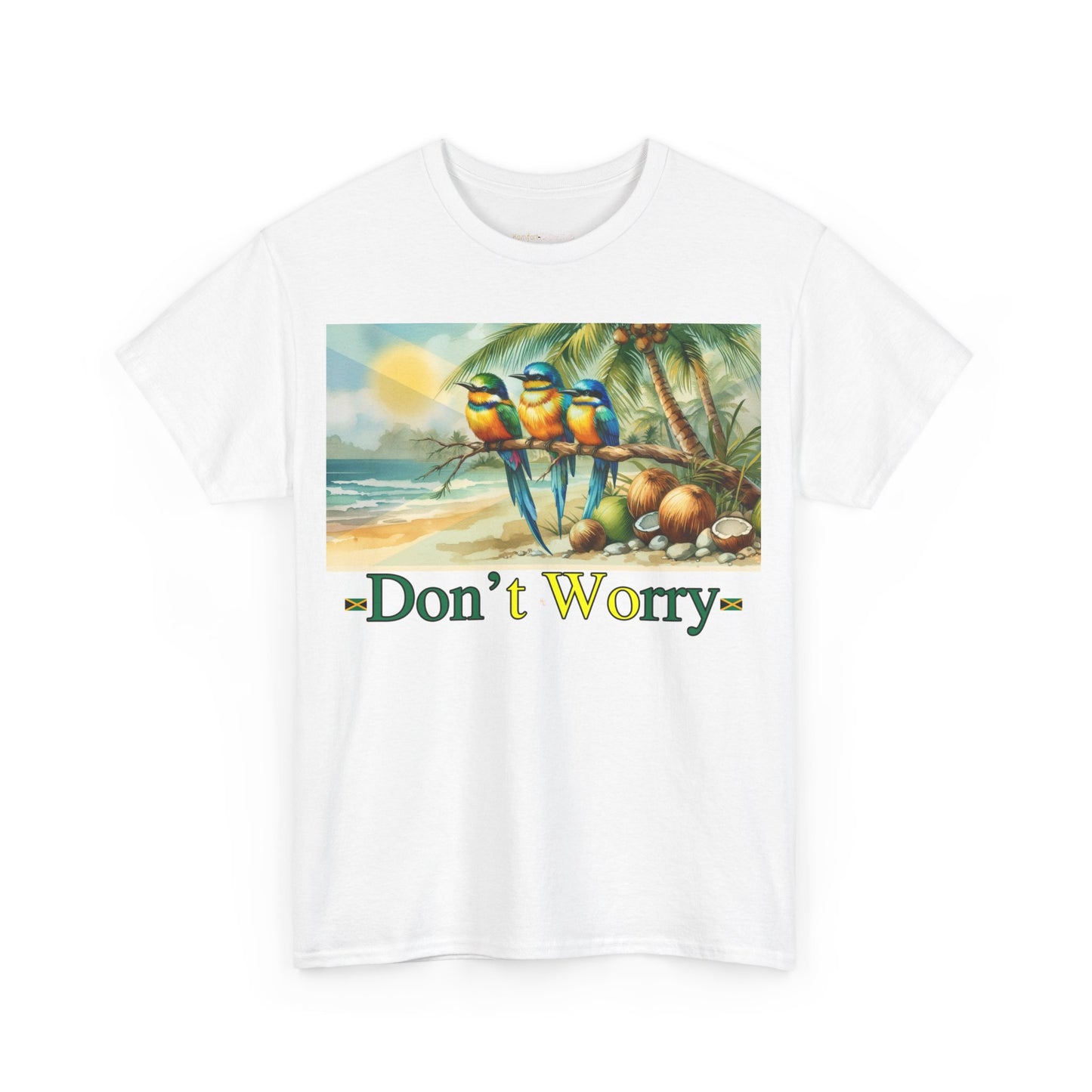 Don't Worry Jamaican T-Shirt