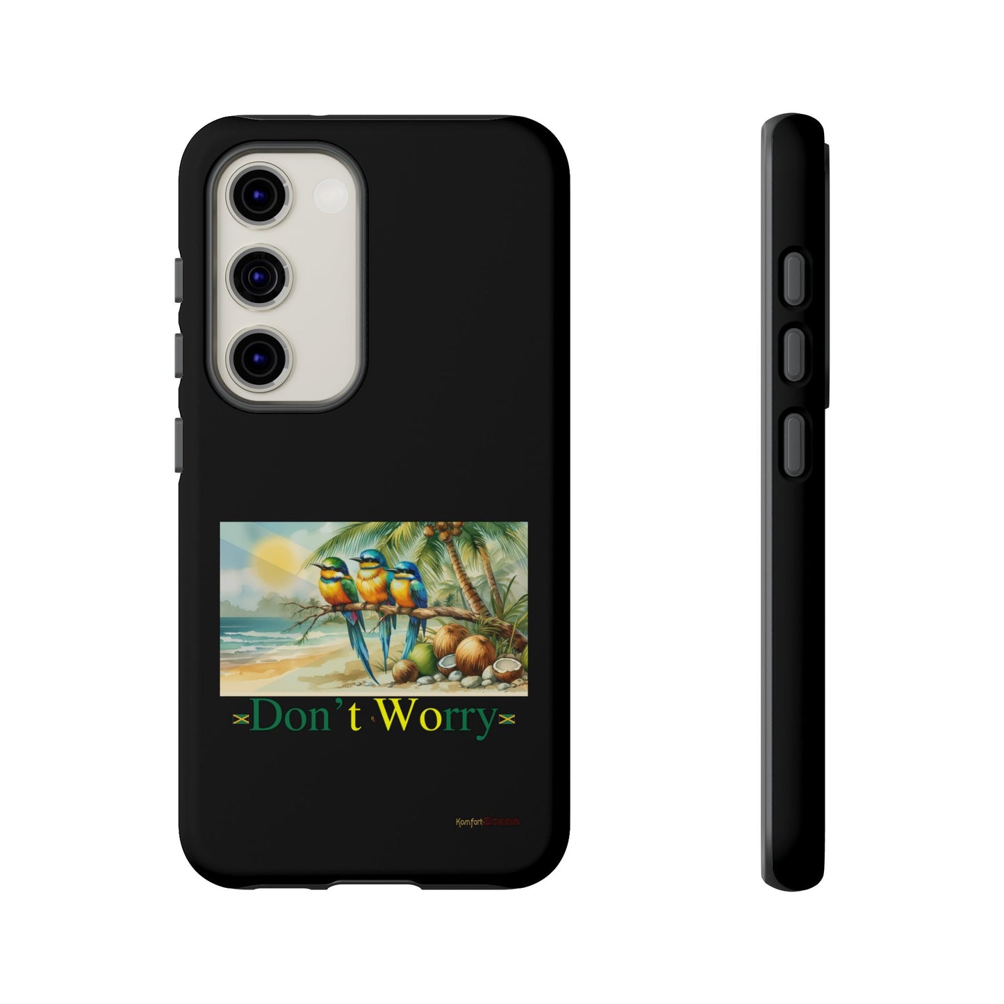 Jamaican Tough Phone Cases - Don't Worry