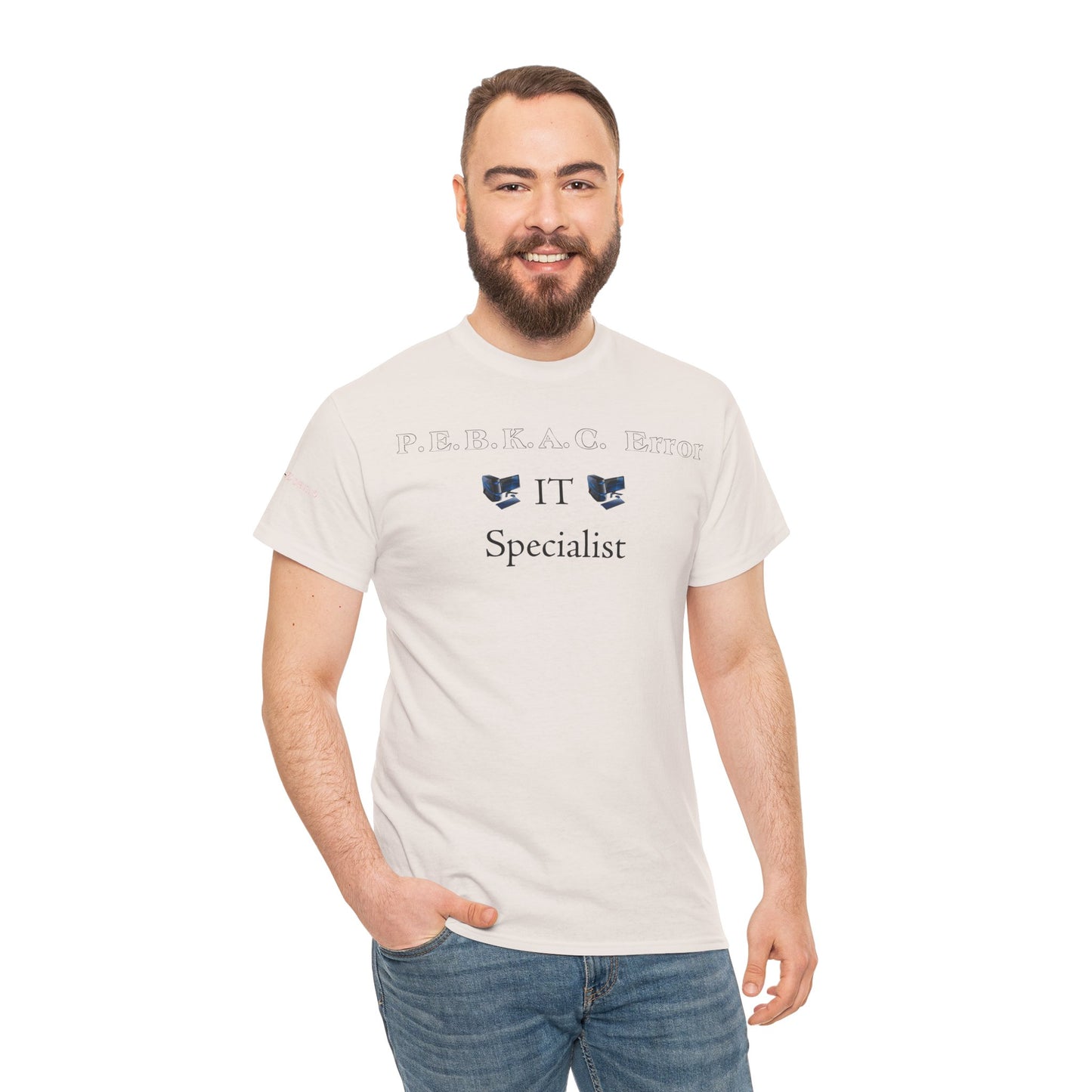 Men's or Women's PEBKAC Error T-Shirt-2 (Tech Lovers Light)