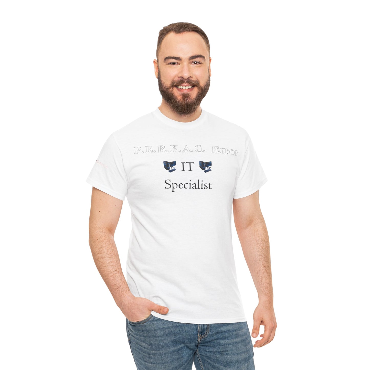 Men's or Women's PEBKAC Error T-Shirt-2 (Tech Lovers Light)