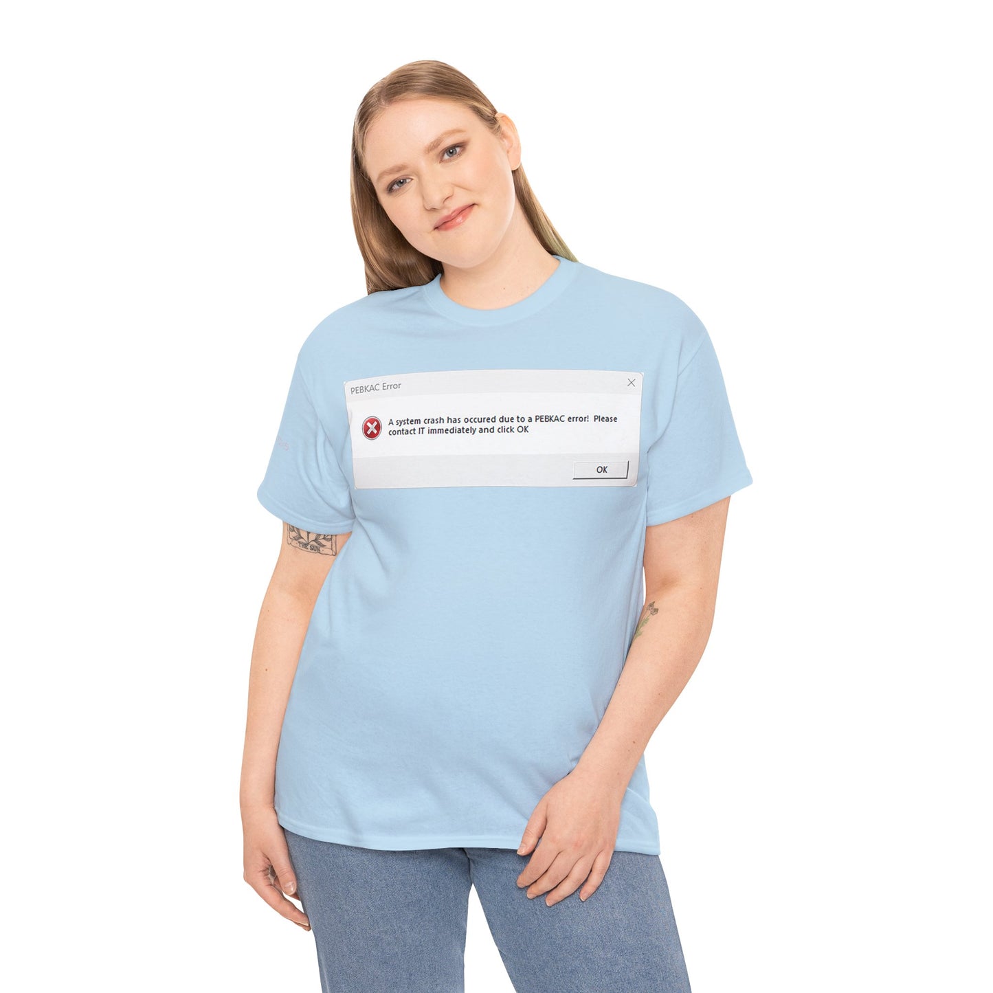 Men's or Women's PEBKAC Error T-Shirt-1 (Tech Lovers)