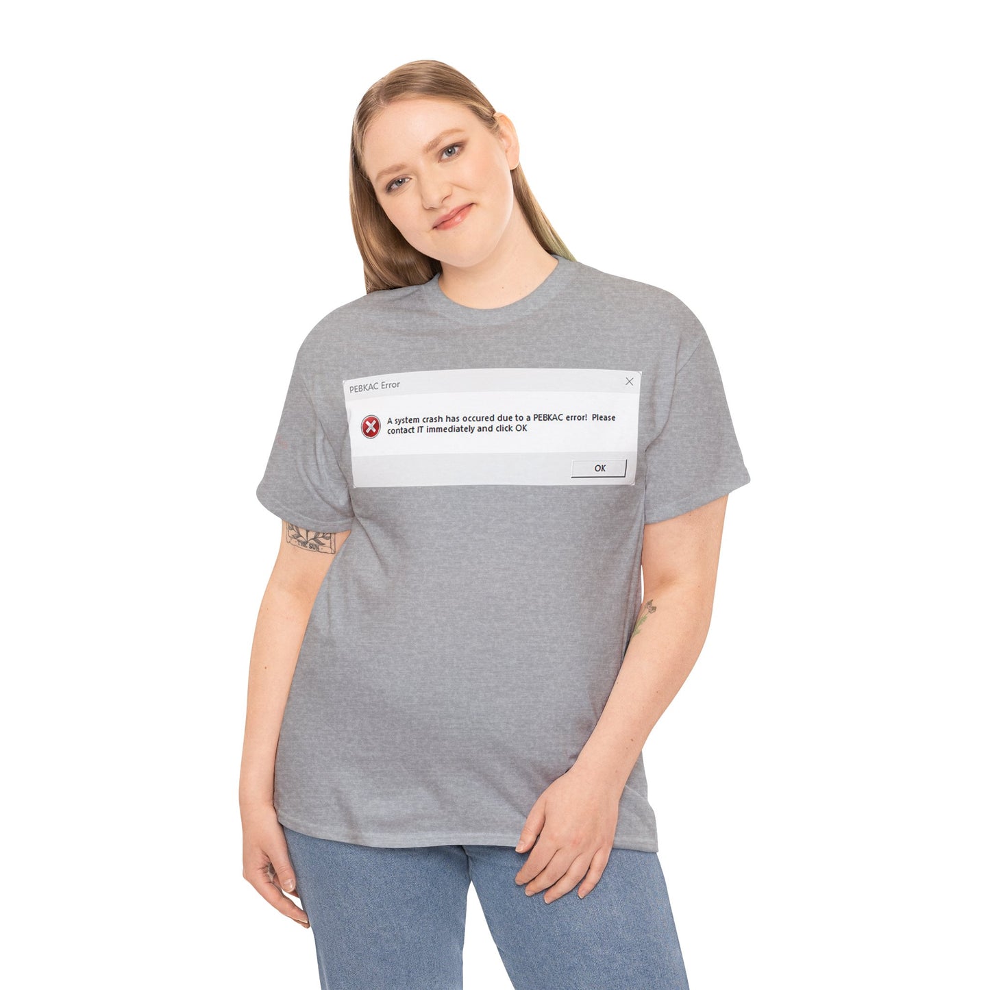 Men's or Women's PEBKAC Error T-Shirt-1 (Tech Lovers)