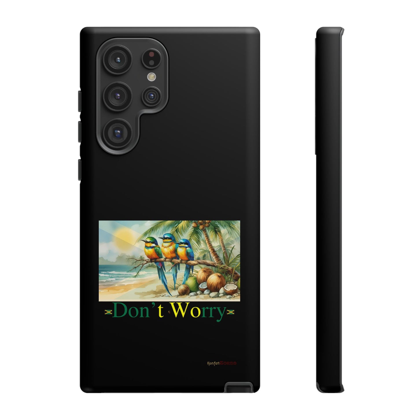 Jamaican Tough Phone Cases - Don't Worry