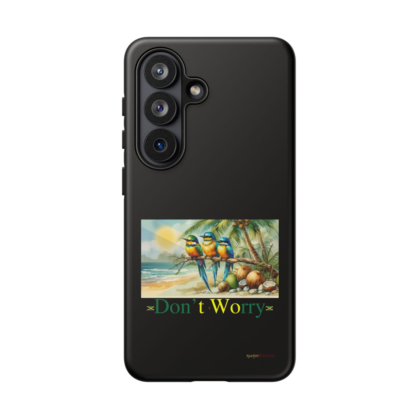 Jamaican Tough Phone Cases - Don't Worry