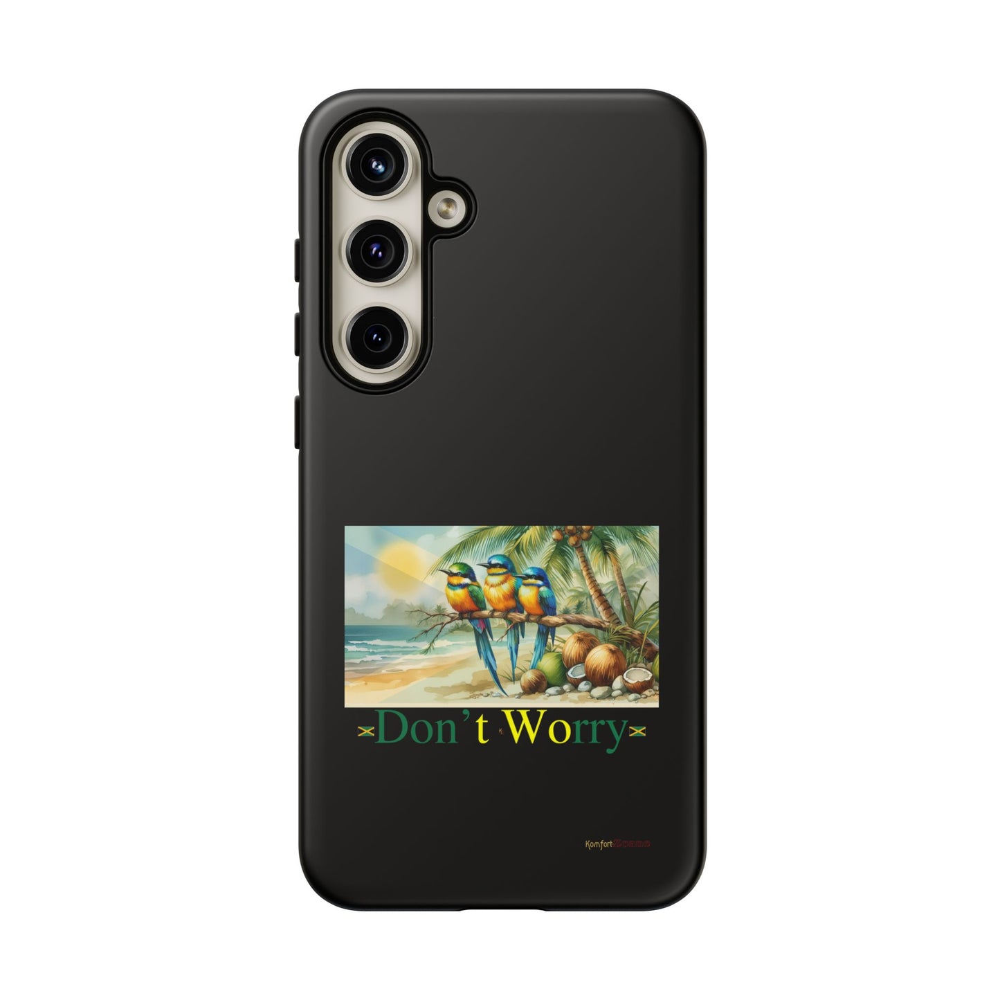 Jamaican Tough Phone Cases - Don't Worry