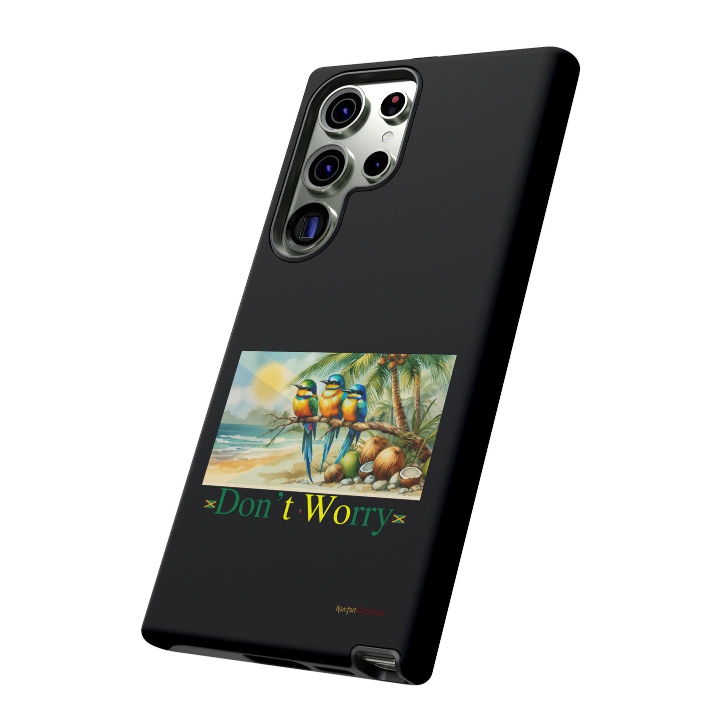 Jamaican Tough Phone Cases - Don't Worry
