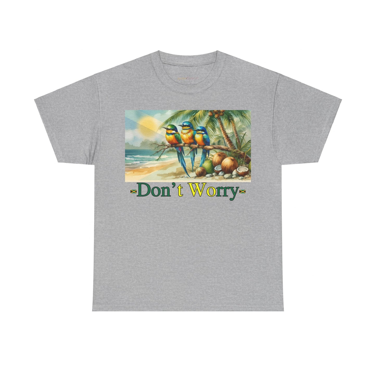 Don't Worry Jamaican T-Shirt