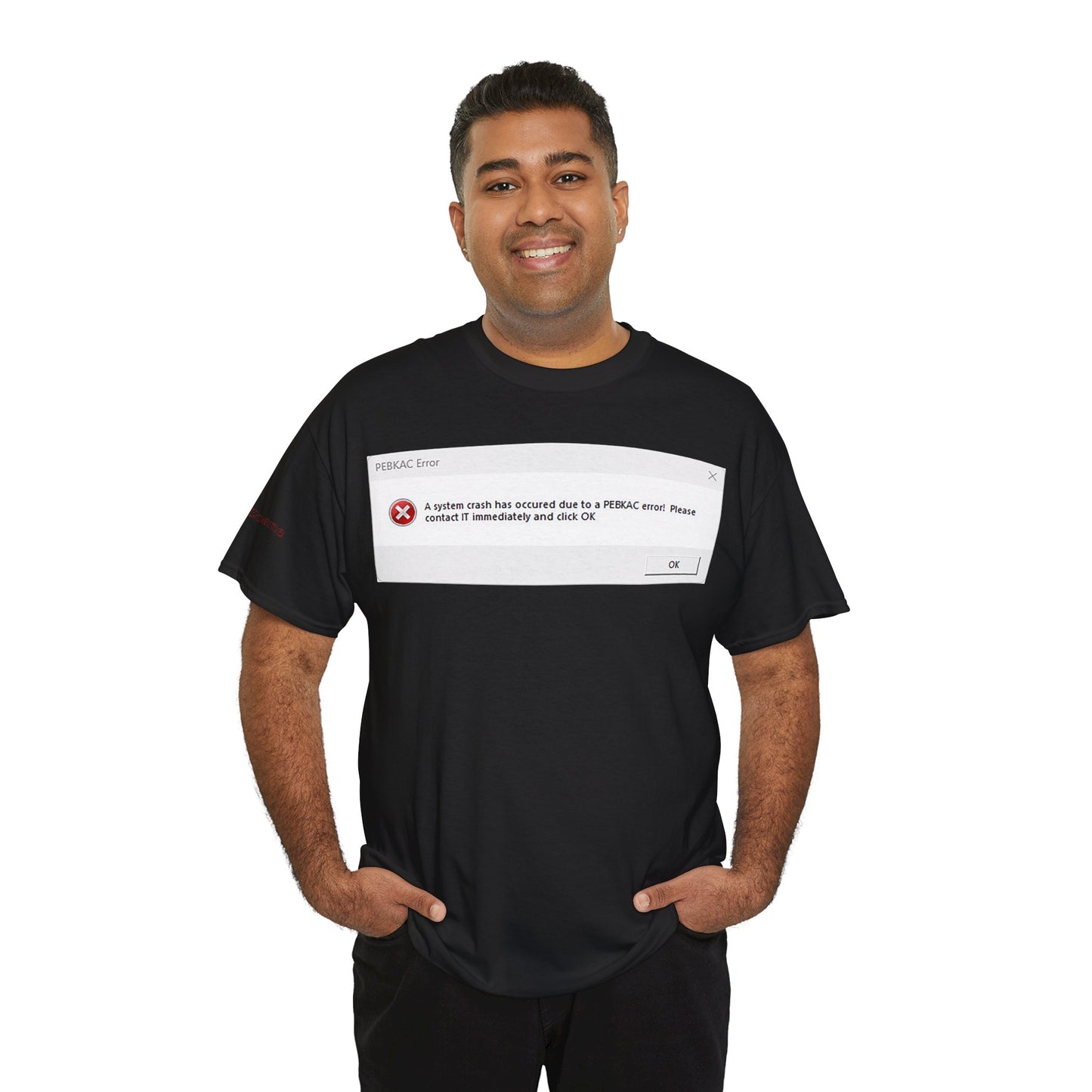 Men's or Women's PEBKAC Error T-Shirt-1 (Tech Lovers)