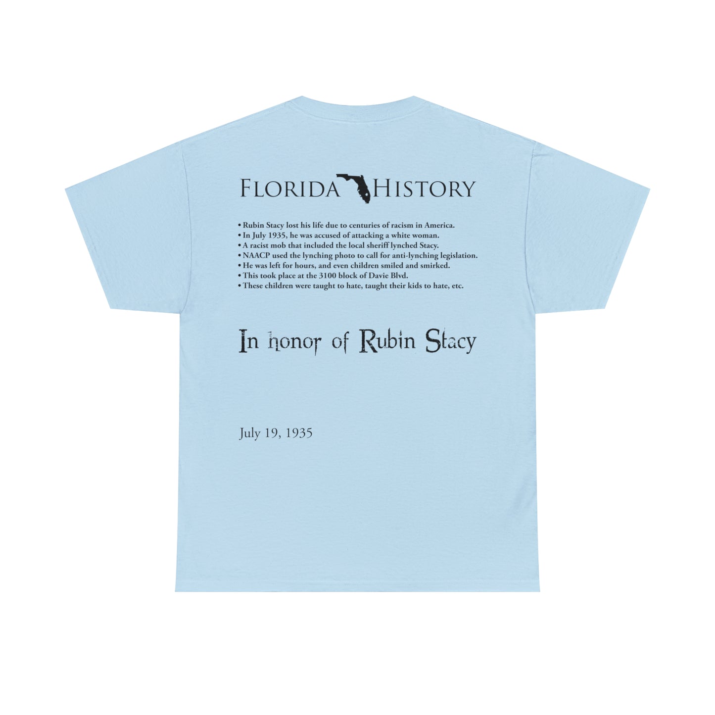 Florida History - Rubin Stacy T-Shirt