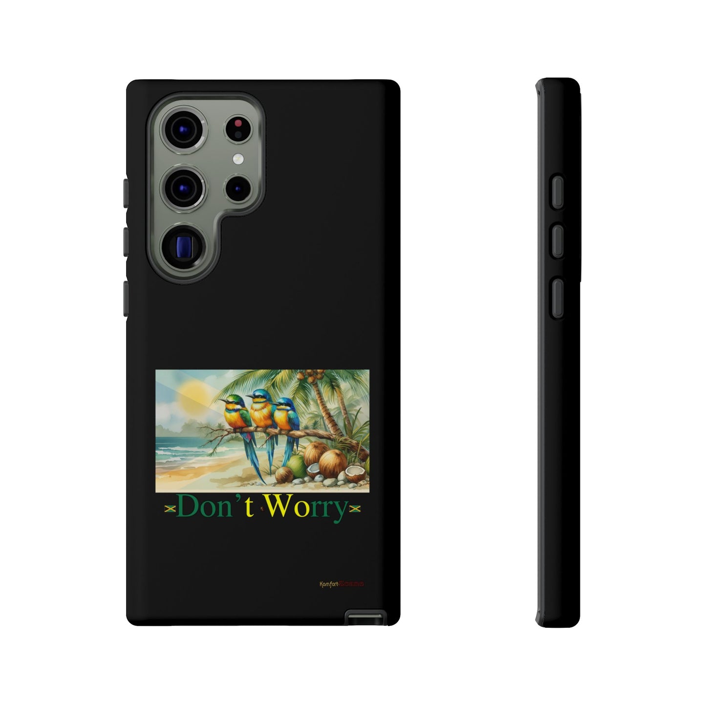 Jamaican Tough Phone Cases - Don't Worry