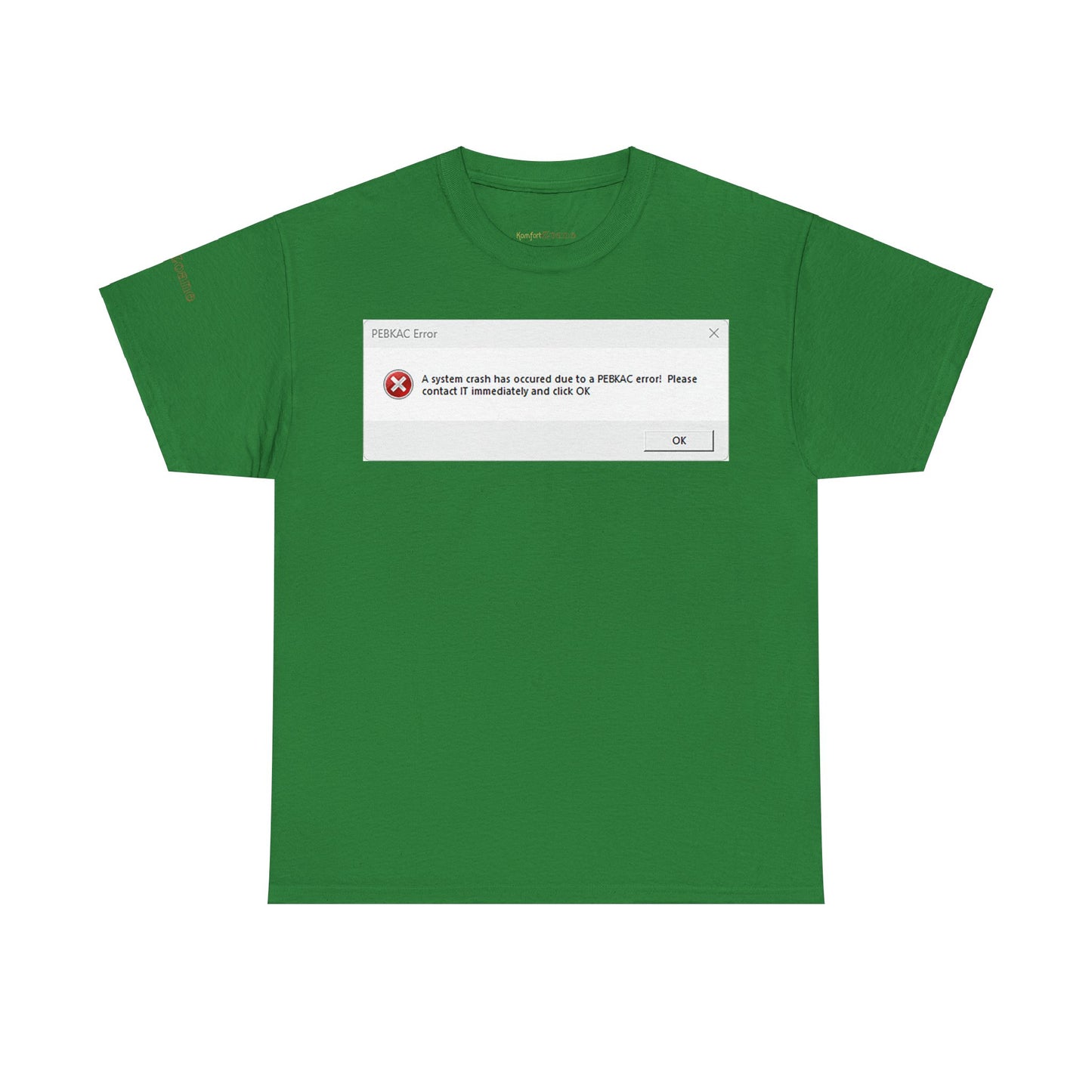 Men's or Women's PEBKAC Error T-Shirt-1 (Tech Lovers)