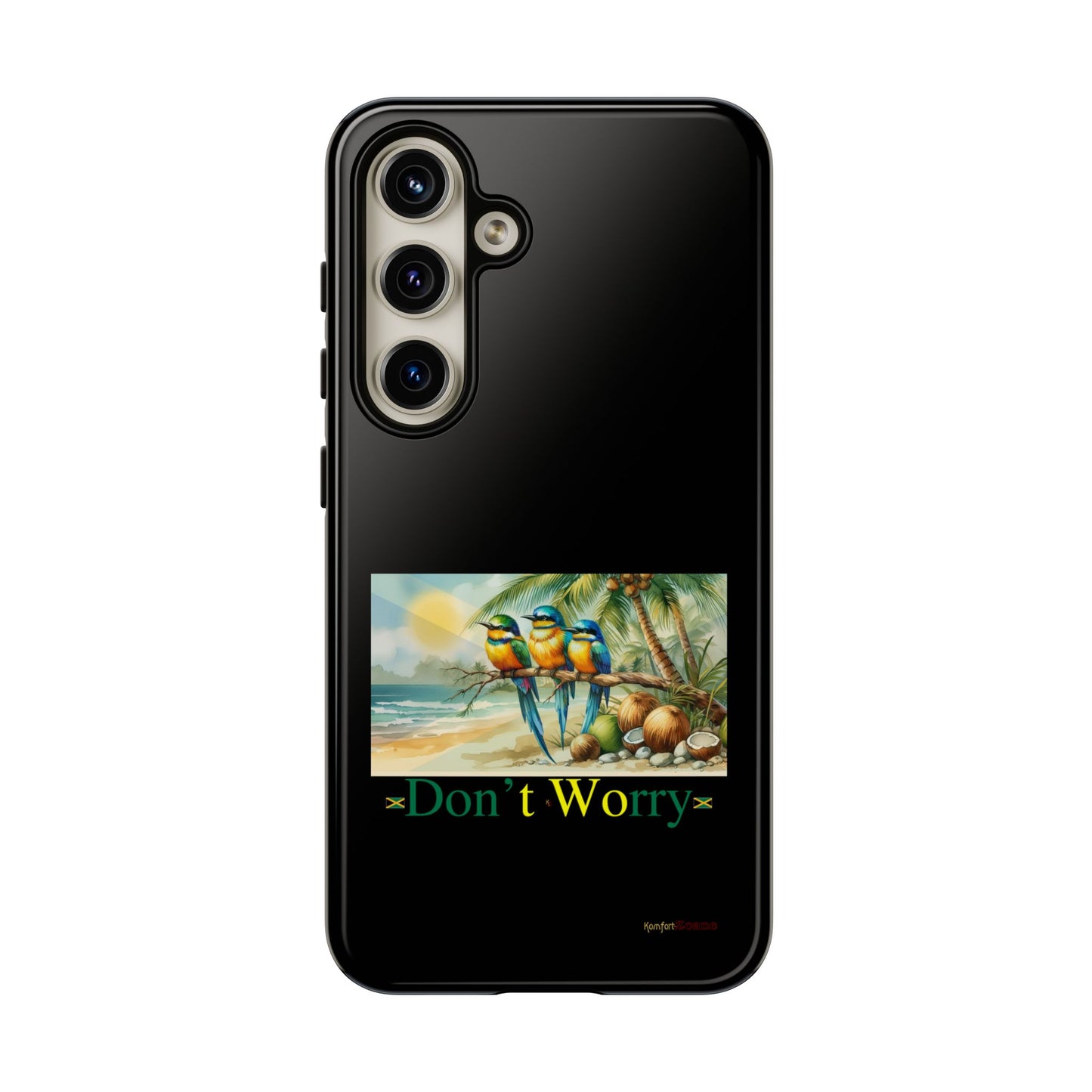 Jamaican Tough Phone Cases - Don't Worry