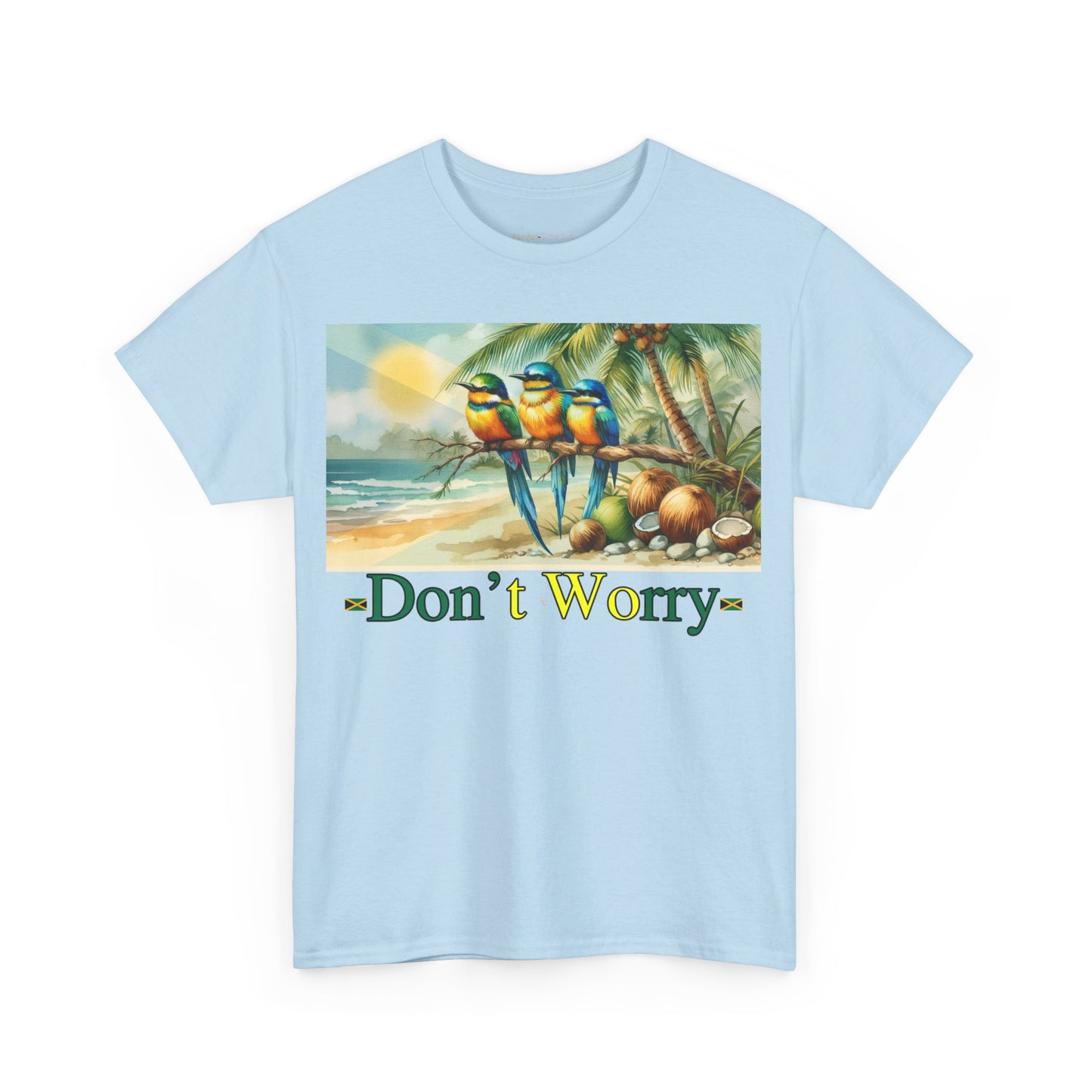 Don't Worry Jamaican T-Shirt