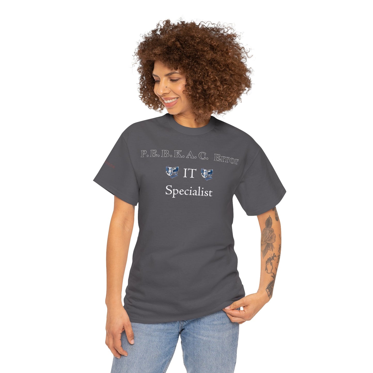 Men's or Women's PEBKAC Error T-Shirt-2 (Tech Lovers Dark)