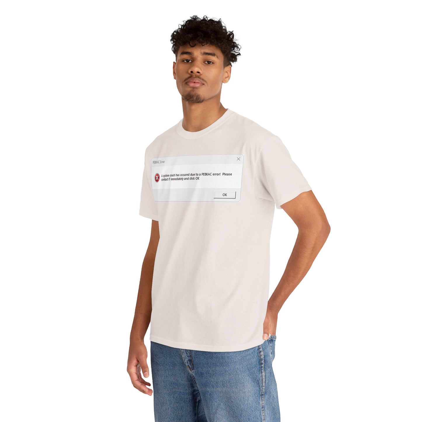 Men's or Women's PEBKAC Error T-Shirt-1 (Tech Lovers)