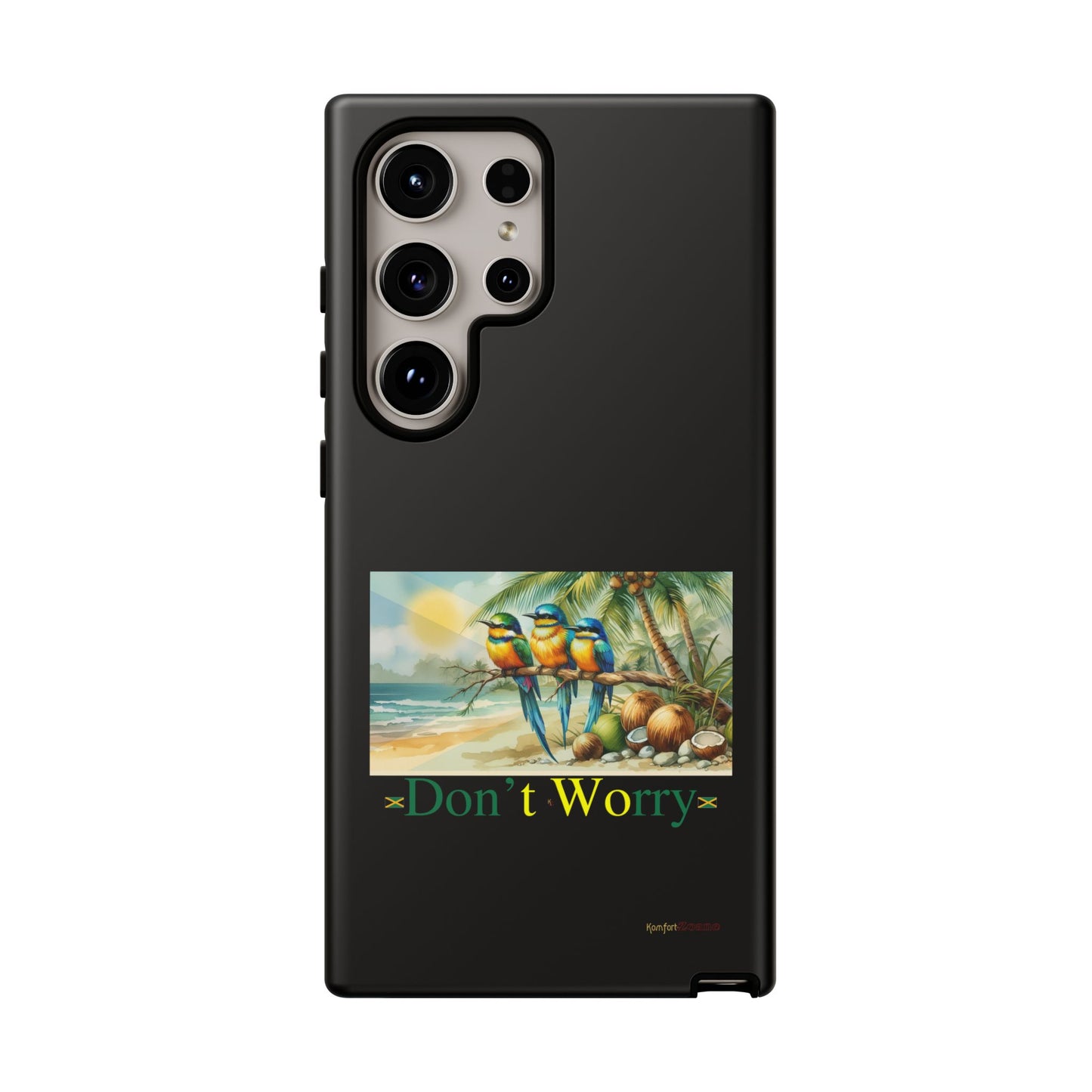 Jamaican Tough Phone Cases - Don't Worry