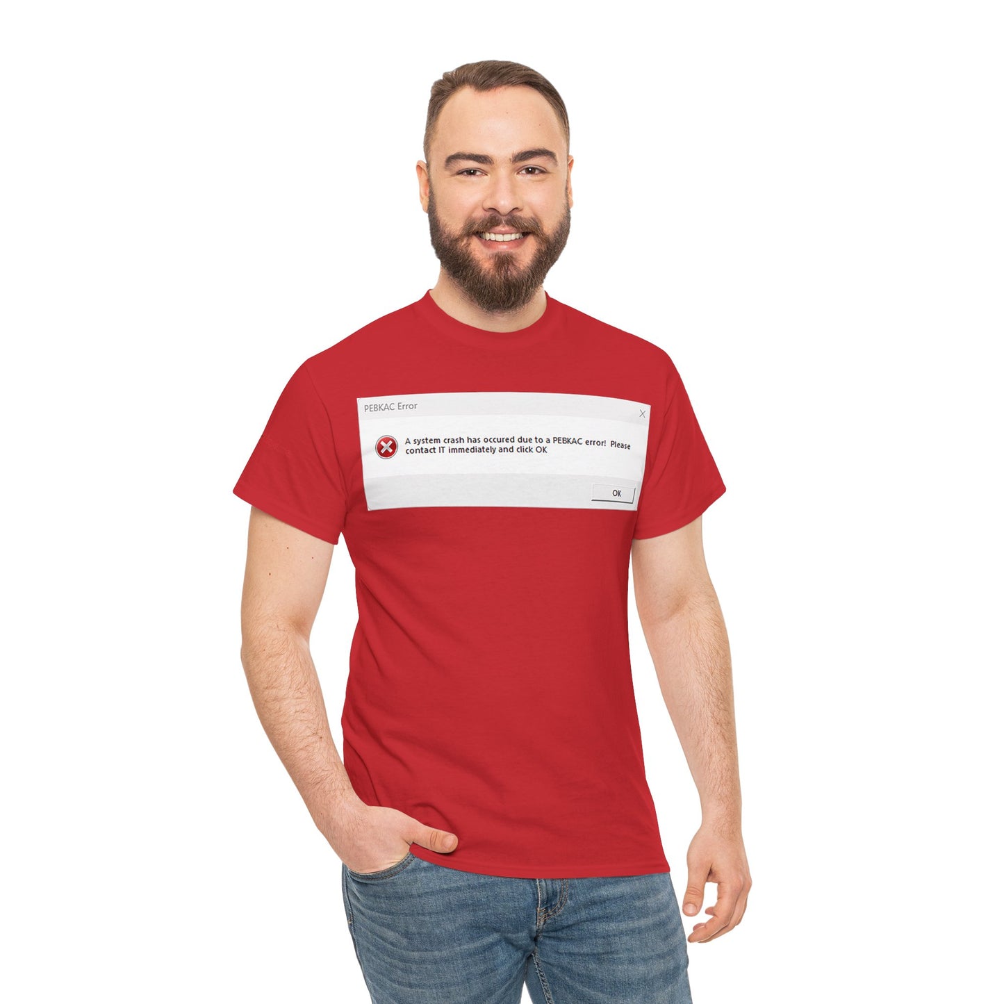 Men's or Women's PEBKAC Error T-Shirt-1 (Tech Lovers)