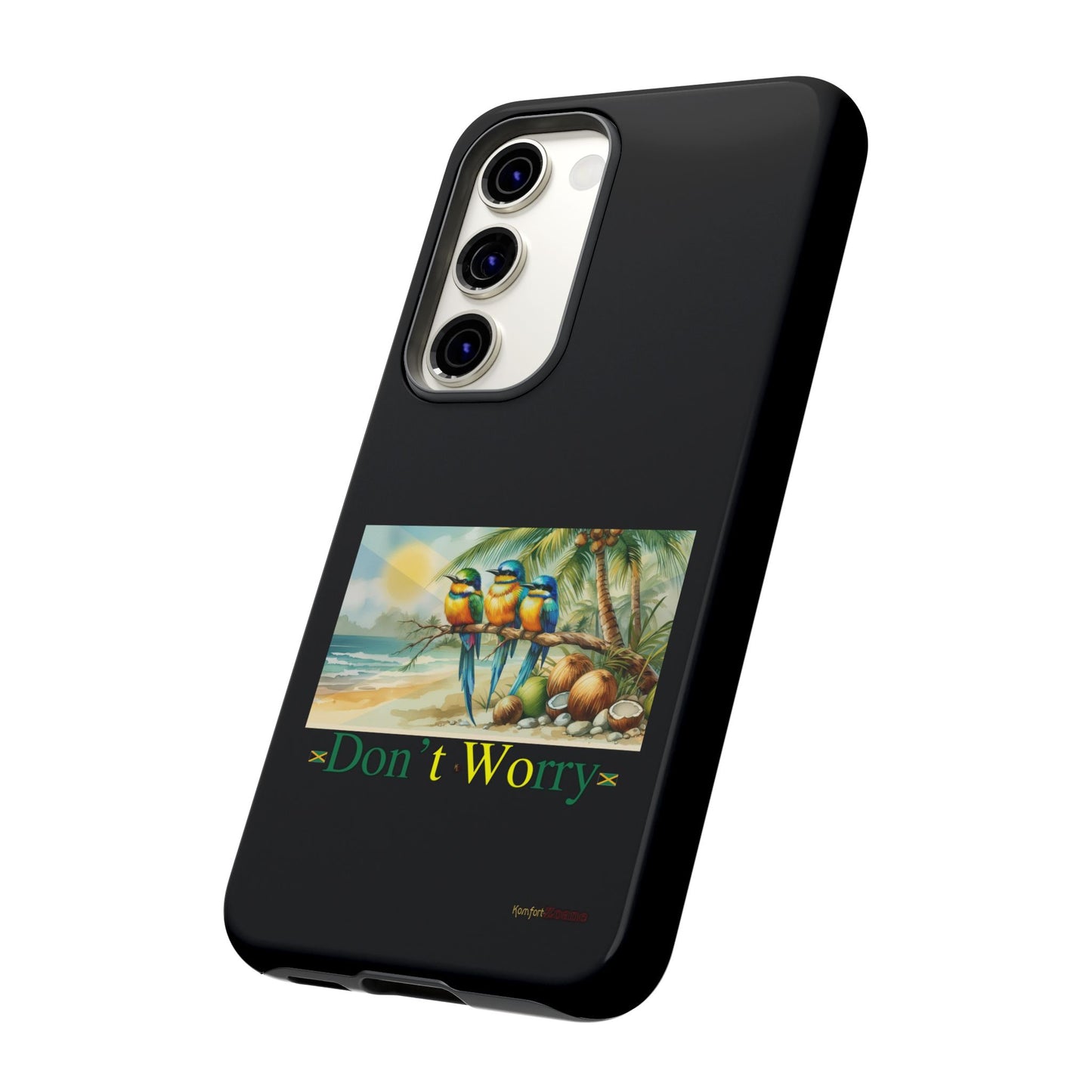 Jamaican Tough Phone Cases - Don't Worry