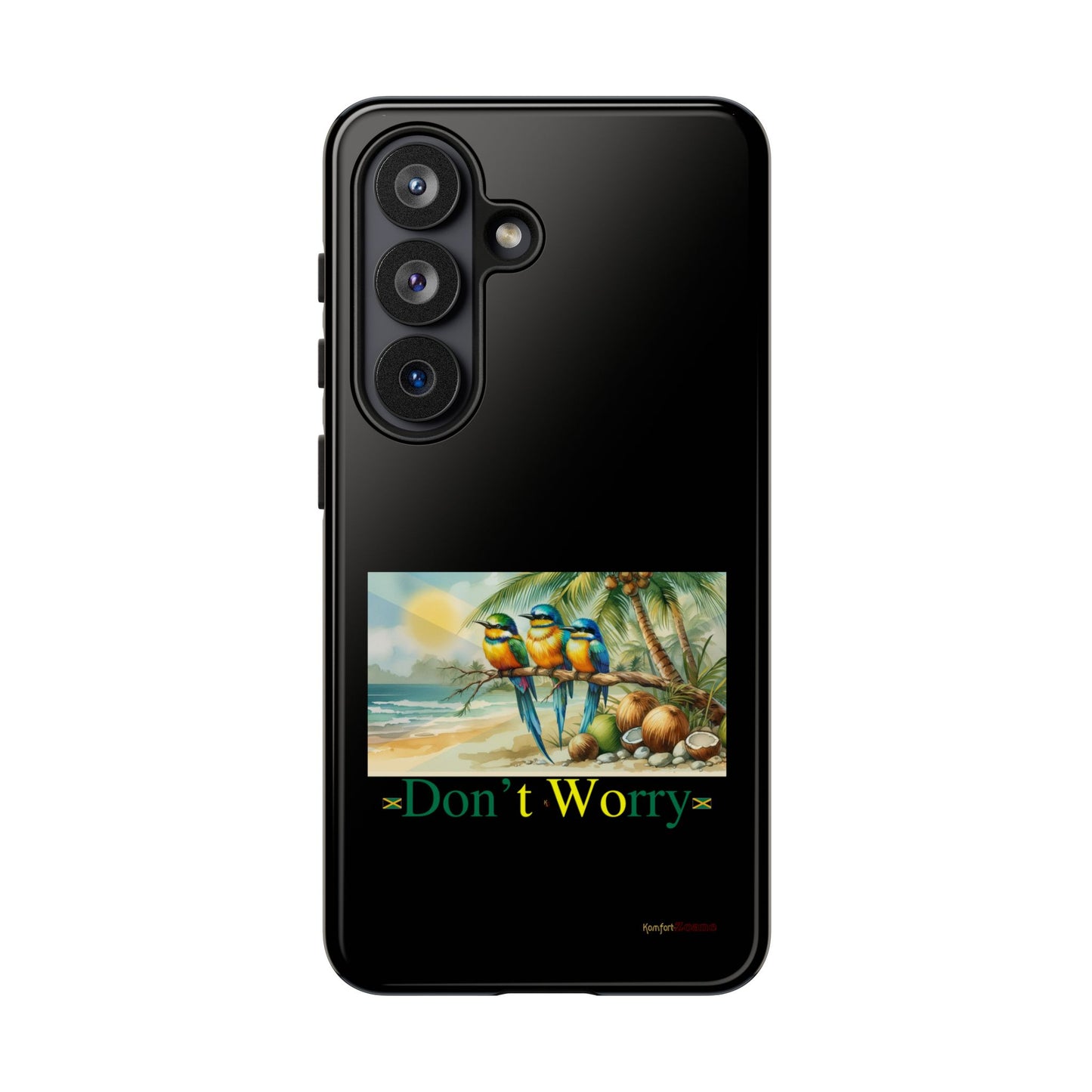 Jamaican Tough Phone Cases - Don't Worry