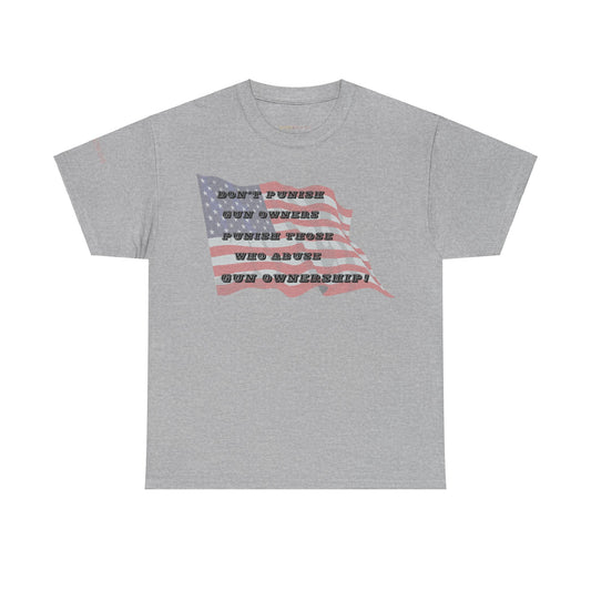 Men's or Women's Don't Punish Us - American Pride T-Shirt