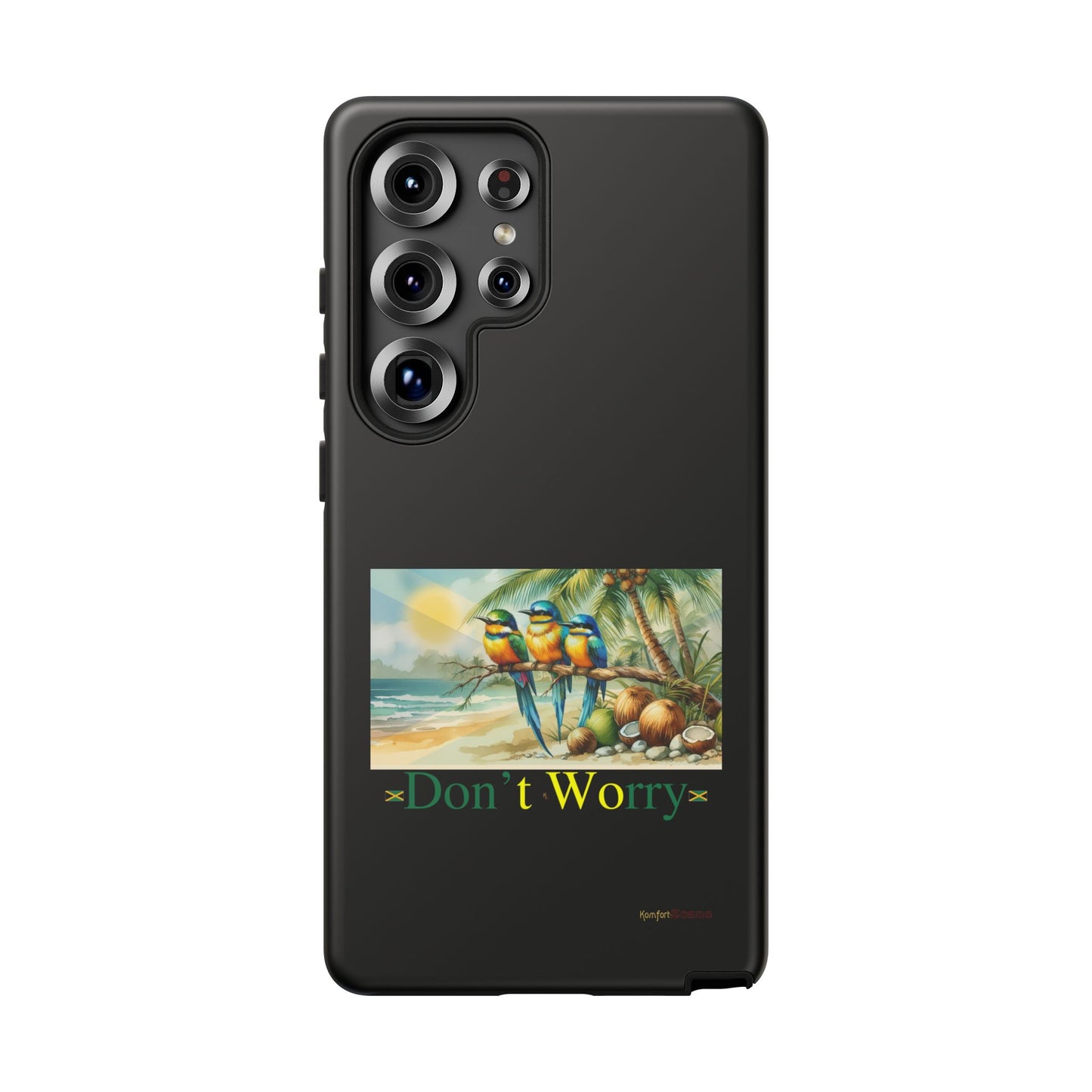 Jamaican Tough Phone Cases - Don't Worry