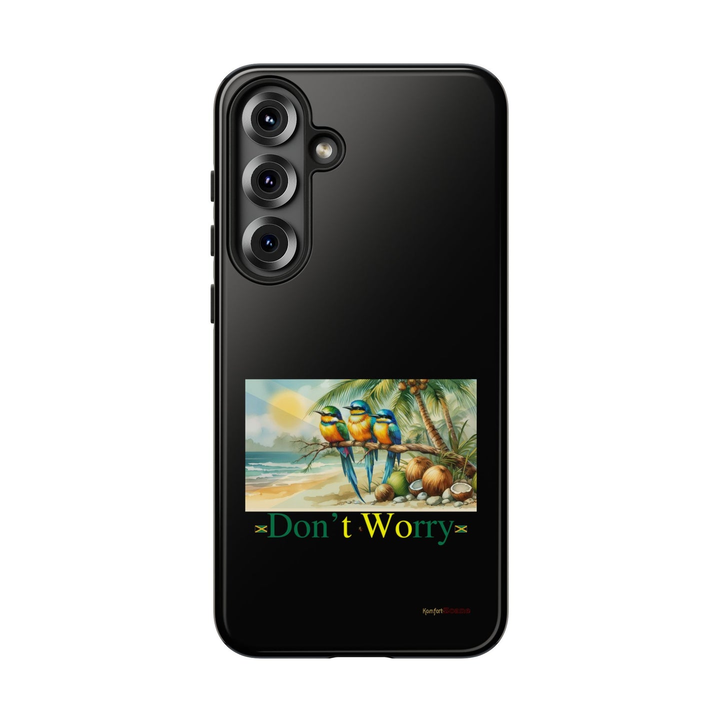 Jamaican Tough Phone Cases - Don't Worry